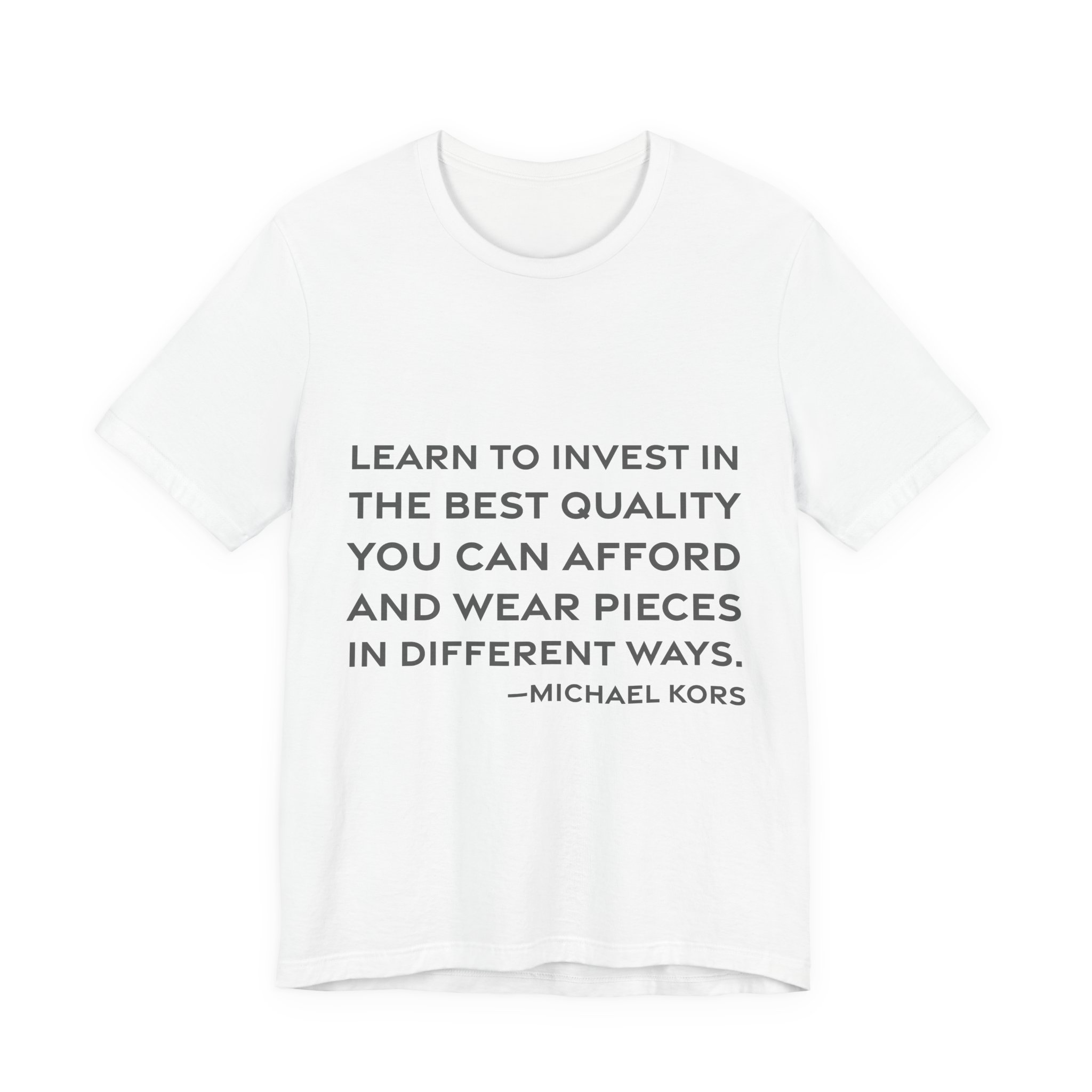 'Learn to Invest in the' — Michael Kors Quote Tee | RQuéV Typographic Statement Tee — Classic Tee