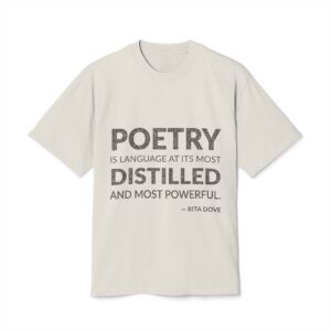 'Poetry is Language at its' — Rita Dove Quote Tee | Wear Words Black-on-White Literary Tee — Oversized Tee