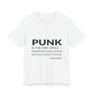 'Punk is the Free Space' — Ian MacKaye Quote Tee | RQuéV Black-on-White Literary Tee — Classic Tee