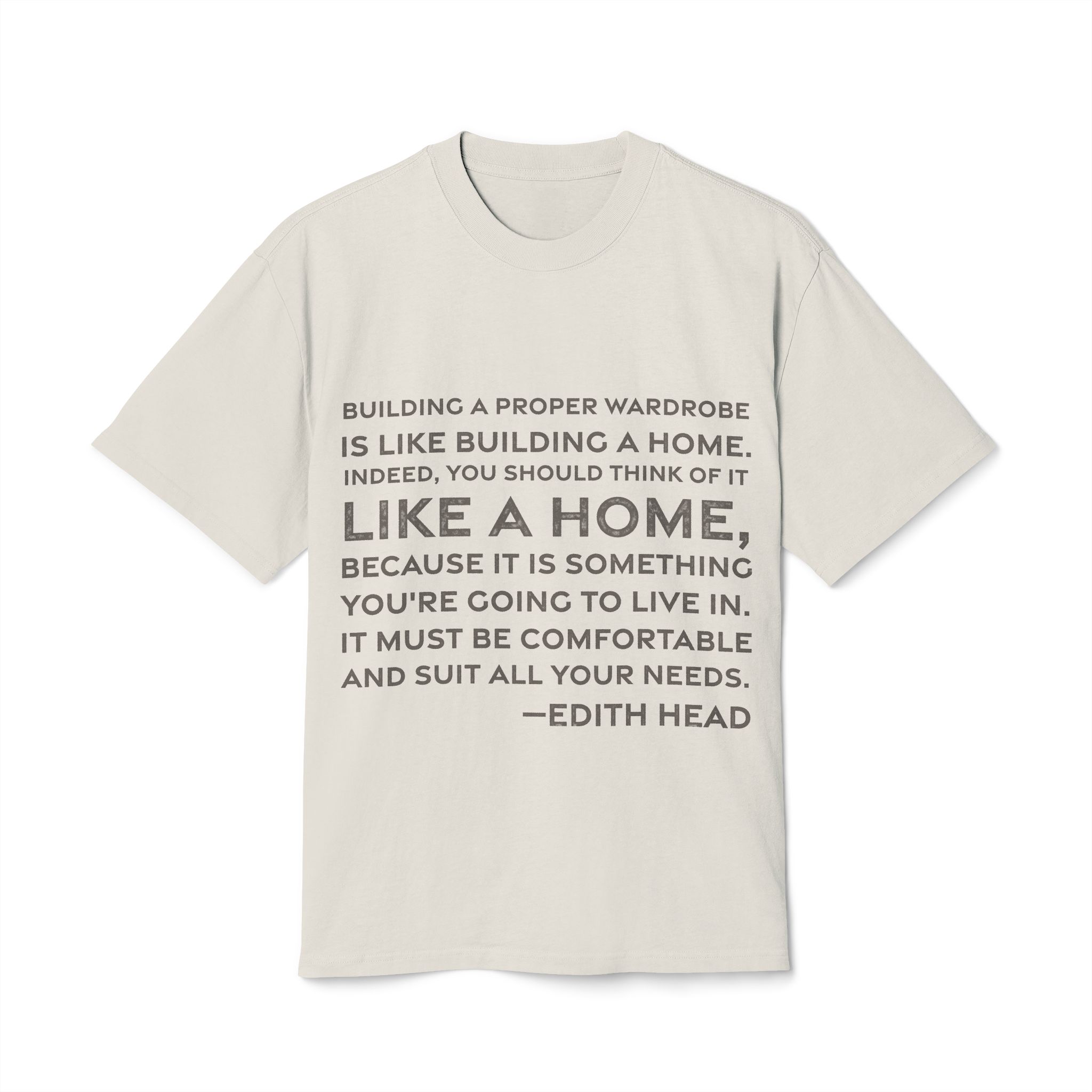 'Building a Proper Wardrobe is' — Edith Head Quote Tee | RQuéV Typographic Statement Tee — Oversized Tee