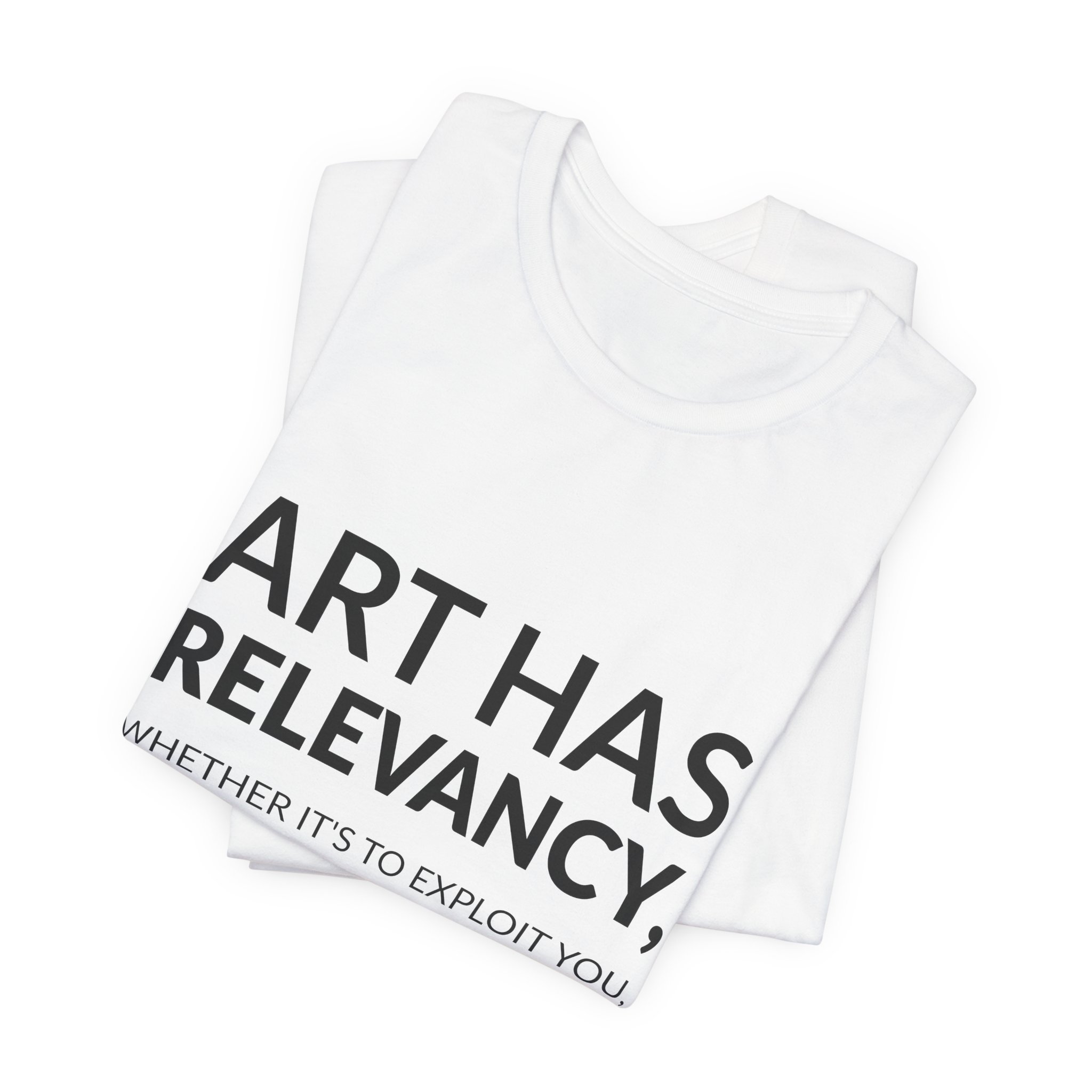 'Art Has Relevancy, Whether It's' — Emory Douglas Quote Tee | Wear Words Black-on-White Statement Shirt — Classic Tee - Image 2