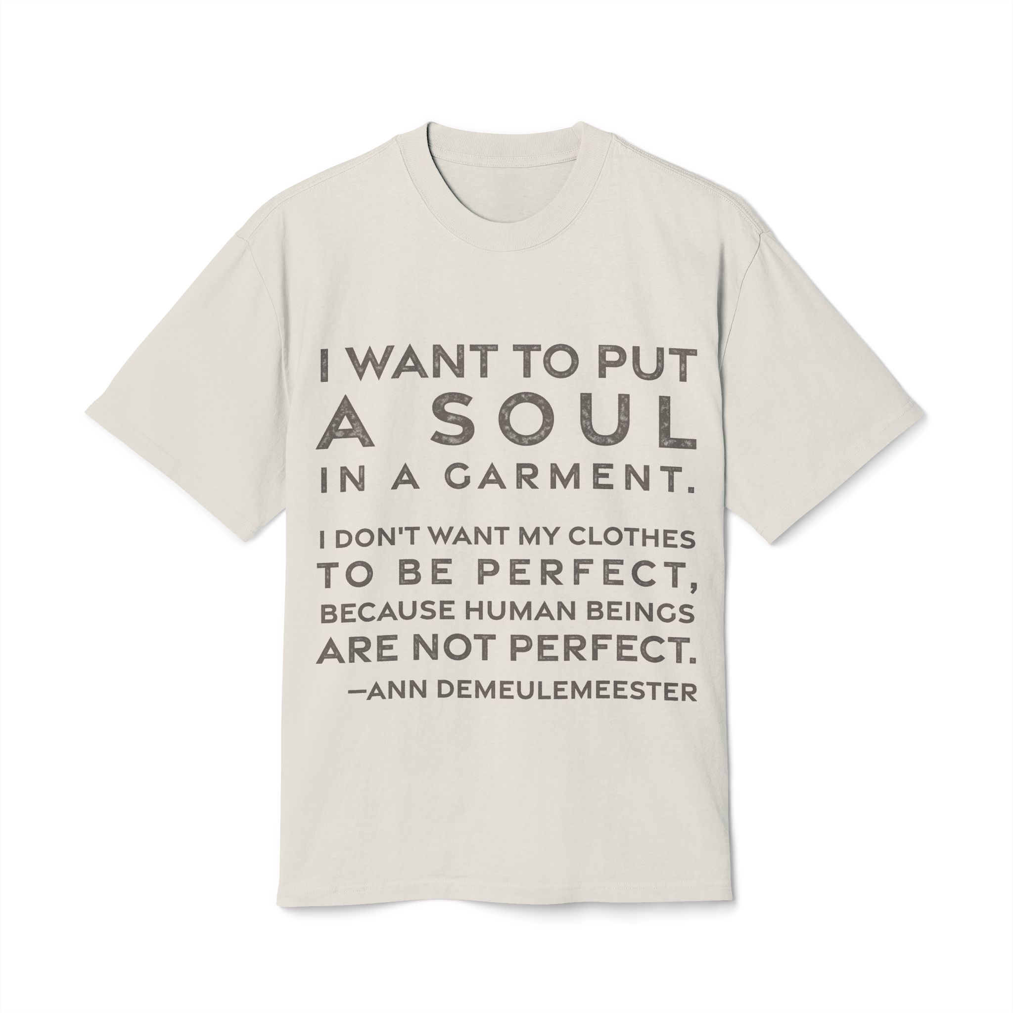 'I Want to Put a' — Ann Demeulemeester Quote Tee | RQuéV Black-on-White Literary Tee — Oversized Tee