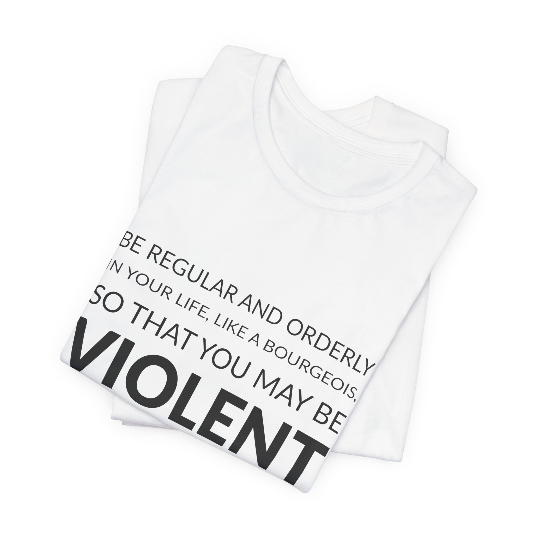 'Be Regular and Orderly in' — Gustave Flaubert Quote Tee | RQuéV Typographic Statement Tee — Classic Tee - Image 6