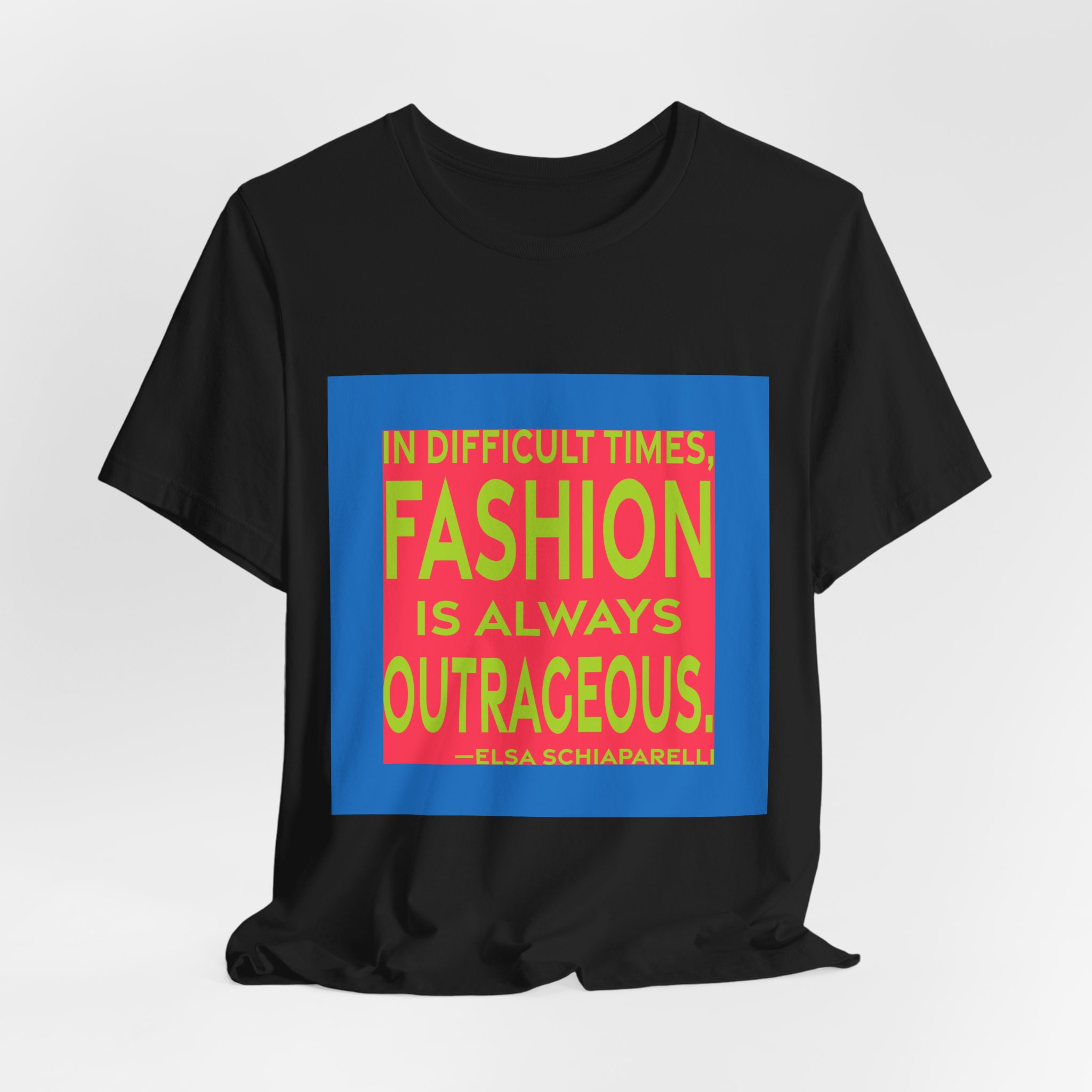 'In Difficult Times, Fashion is Always Outrageous' — Elsa Schiaparelli Quote Tee | RQuéV Black-on-White Statement Shirt — Classic Tee - Image 7