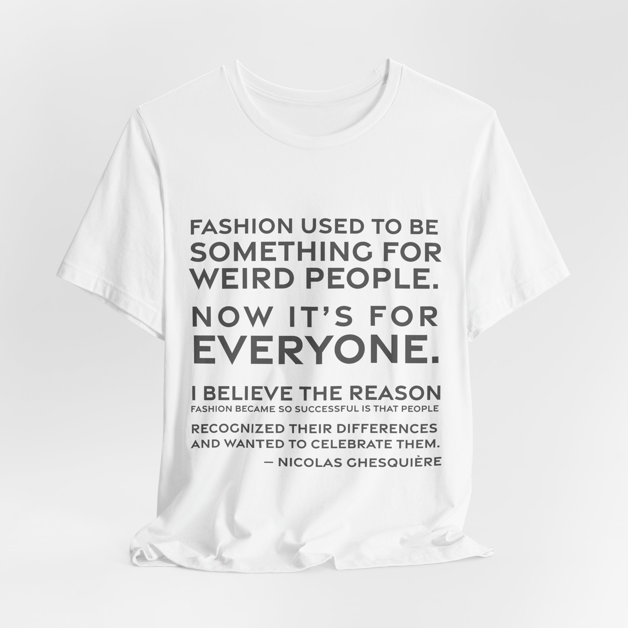 'Now It's for Everyone' — Nicolas Ghesquière Quote Tee | RQuéV Black-on-White Literary Tee — Classic Tee - Image 2