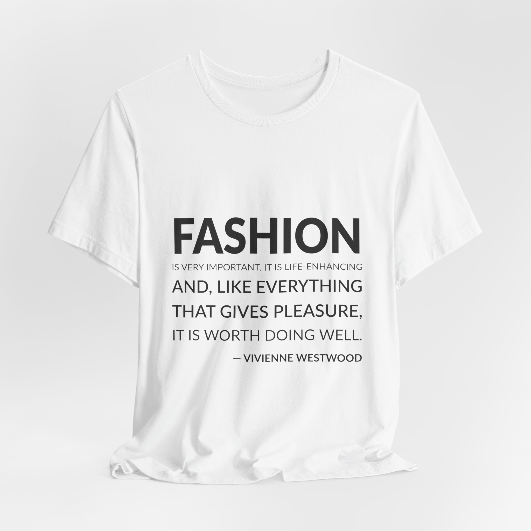 'Fashion is Very Important' — Vivienne Westwood Quote Tee | Wear Words Typographic Statement Tee — Classic Tee - Image 8