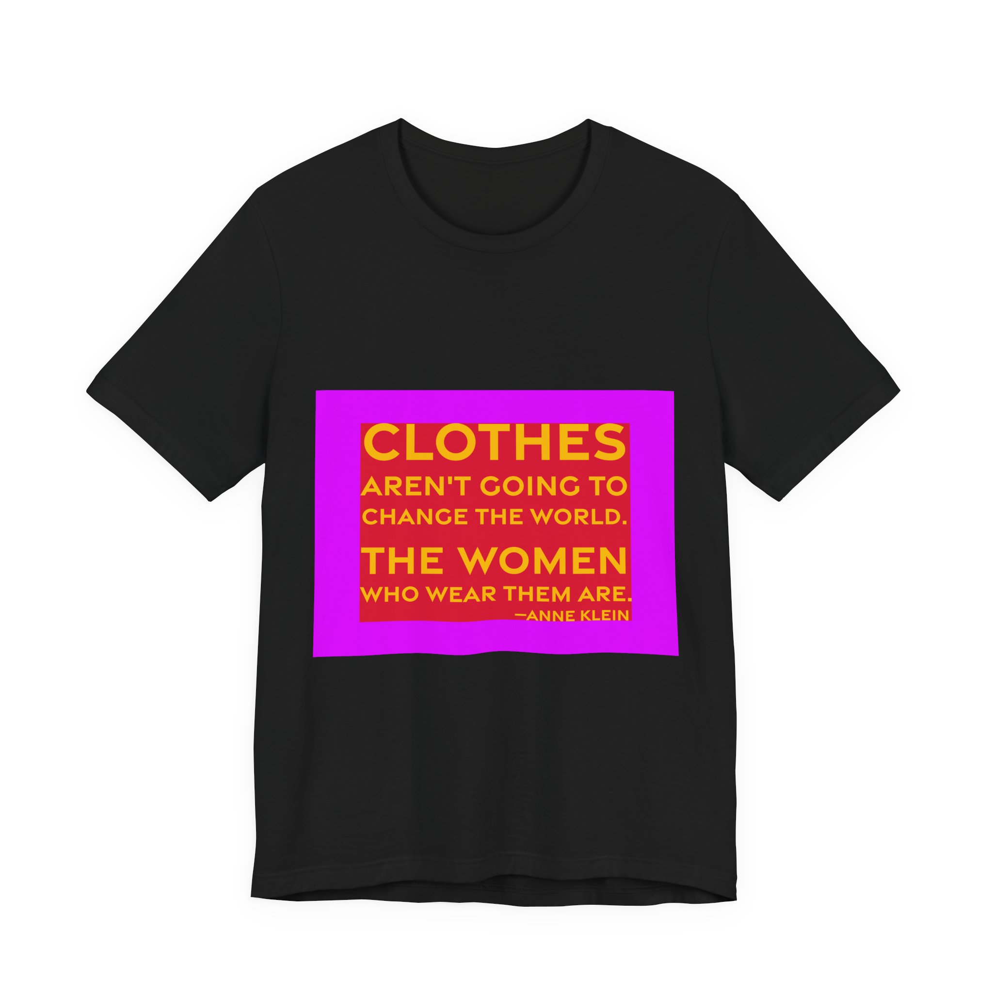 'The Women Who Wear Them Are' — Anne Klein Quote Tee | RQuéV Typographic Statement Tee — Classic Tee - Image 8