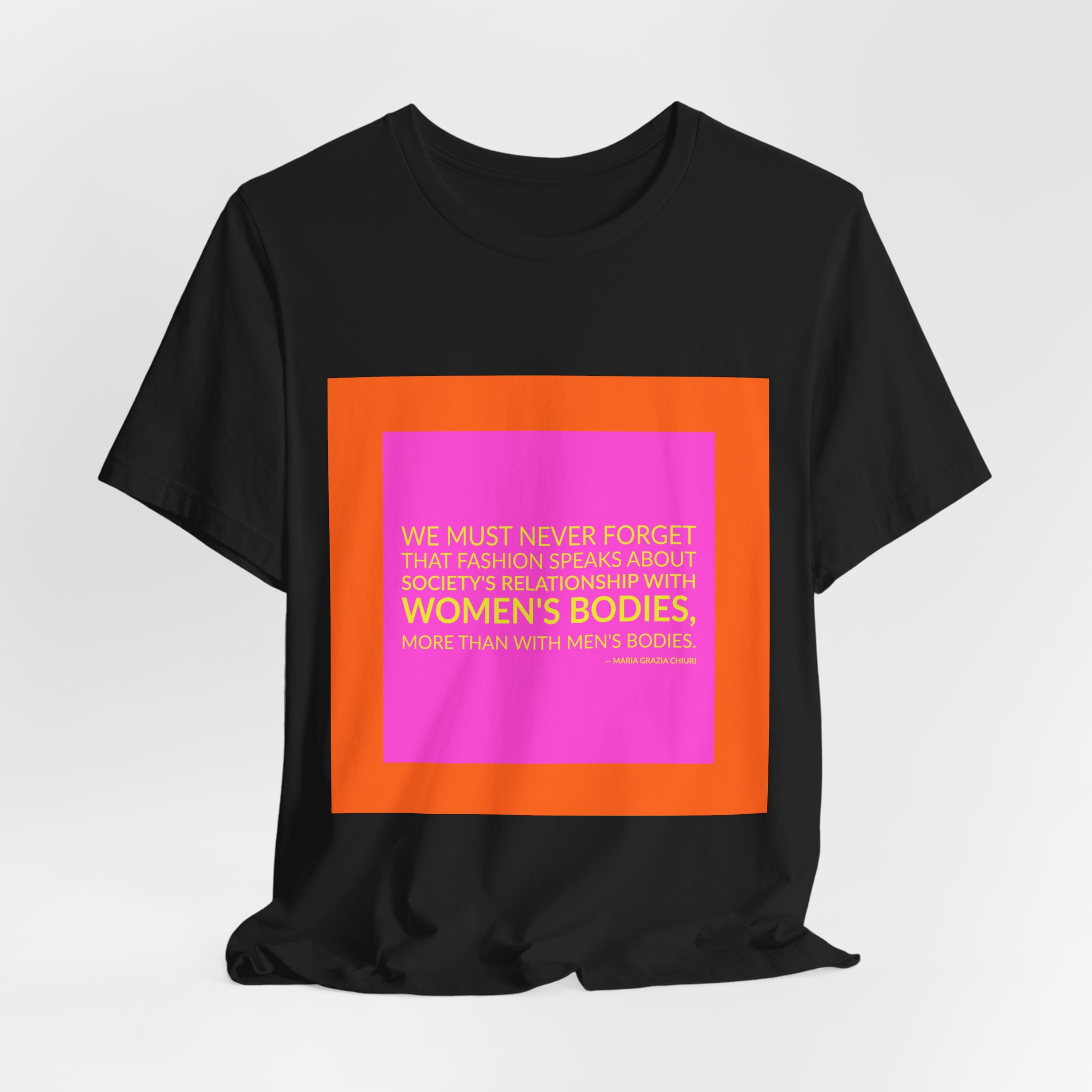 'We Must Never Forget That' — Maria Grazia Chiuri Quote Tee | Wear Words Black-on-White Statement Shirt — Classic Tee - Image 5