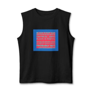 'Black is Not Sad. Bright' — Ann Demeulemeester Quote Tee | RQuéV Black-on-White Statement Shirt — Muscle Tank