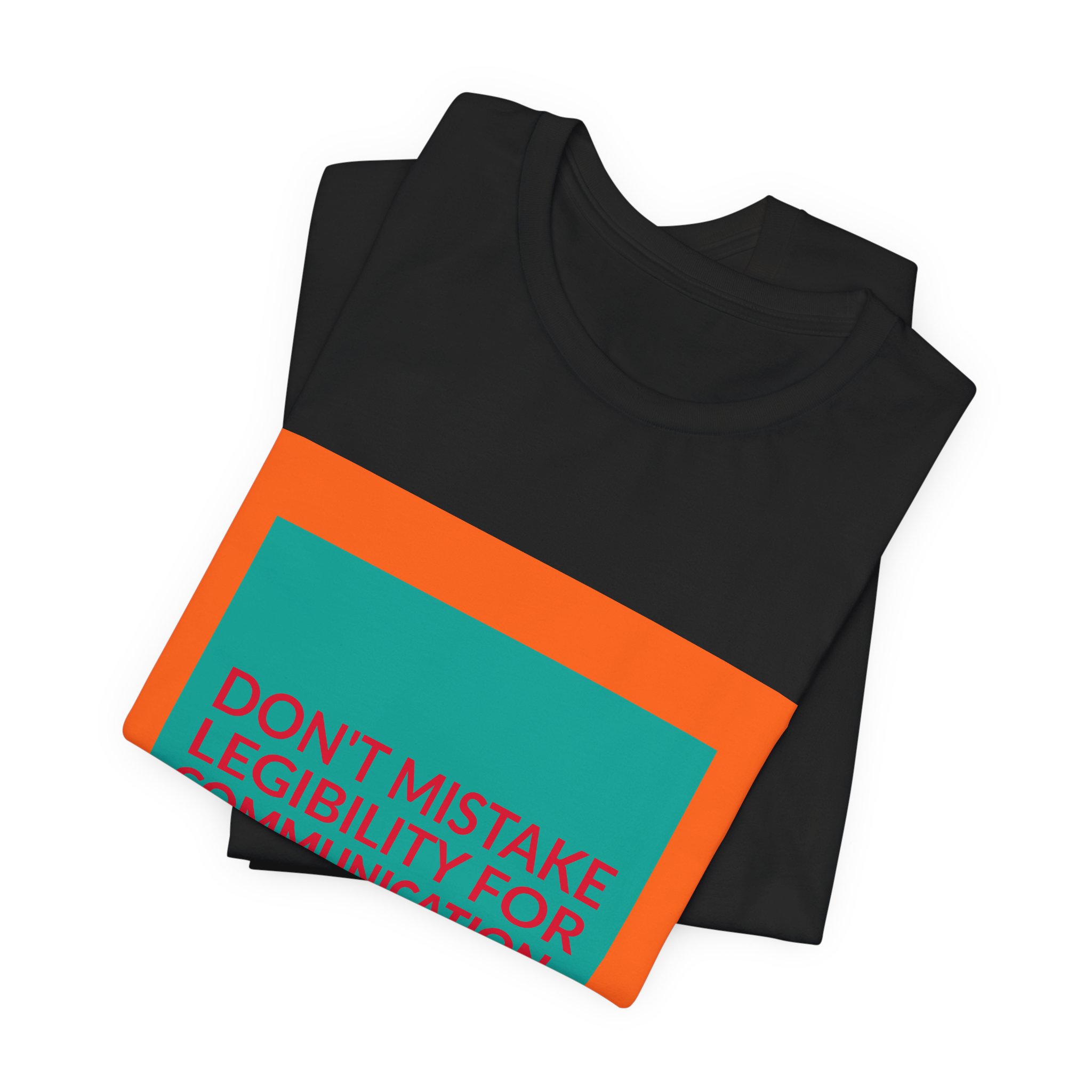 'Don't Mistake Legibility for Communication' — David Carson Quote Tee | RQuéV Black-on-White Literary Tee — Classic Tee - Image 8