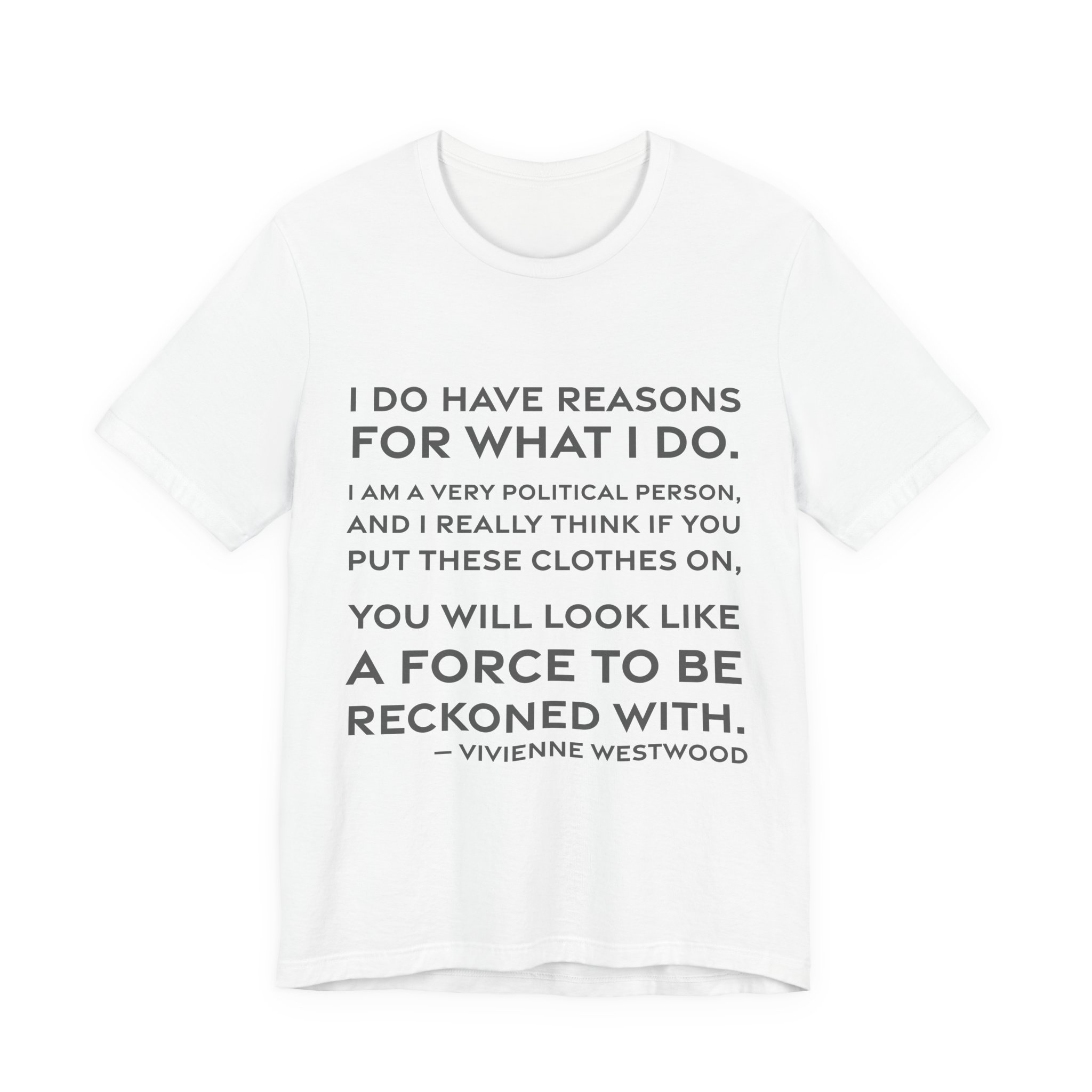 'I Do Have Reasons for' — Vivienne Westwood Quote Tee | RQuéV Black-on-White Literary Tee — Classic Tee