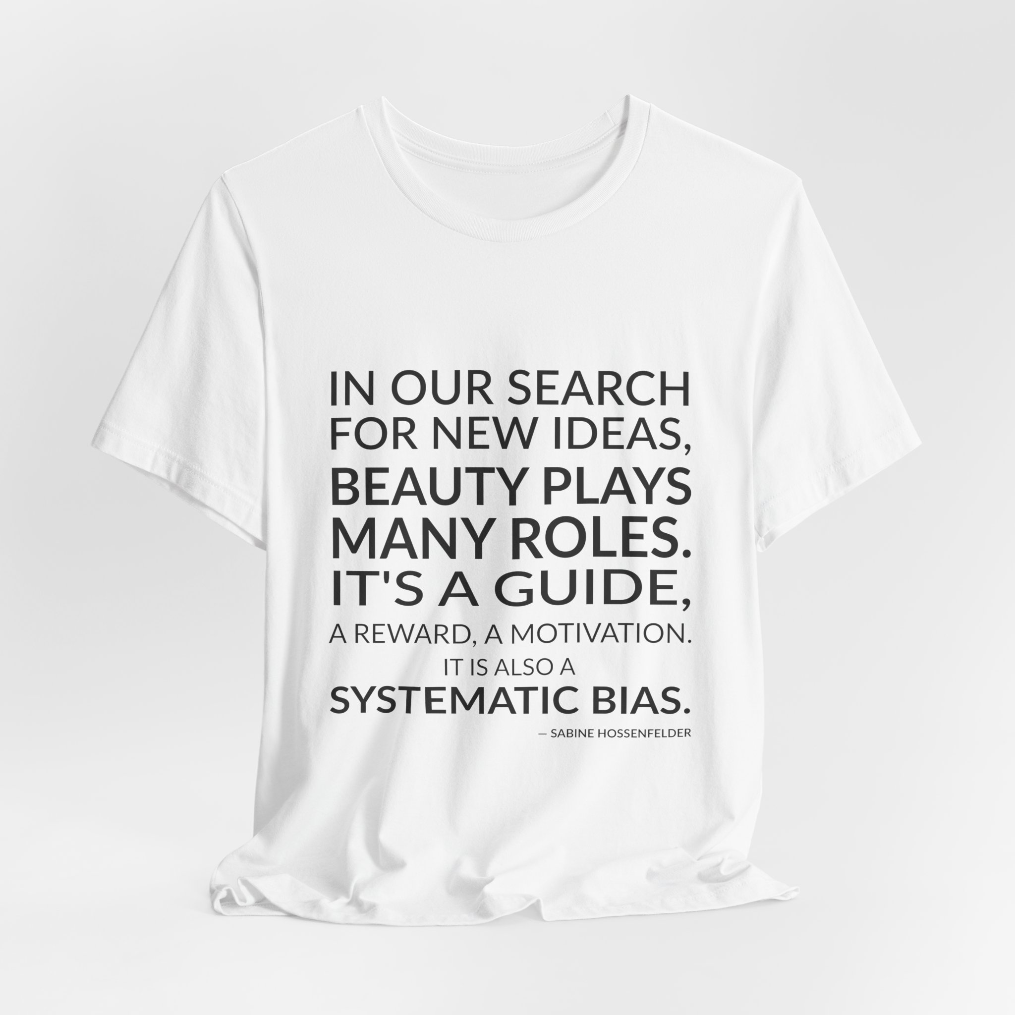 'It is Also a Systematic Bias' — Sabine Hossenfelder Quote Tee | Wear Words Typographic Statement Tee — Classic Tee - Image 8