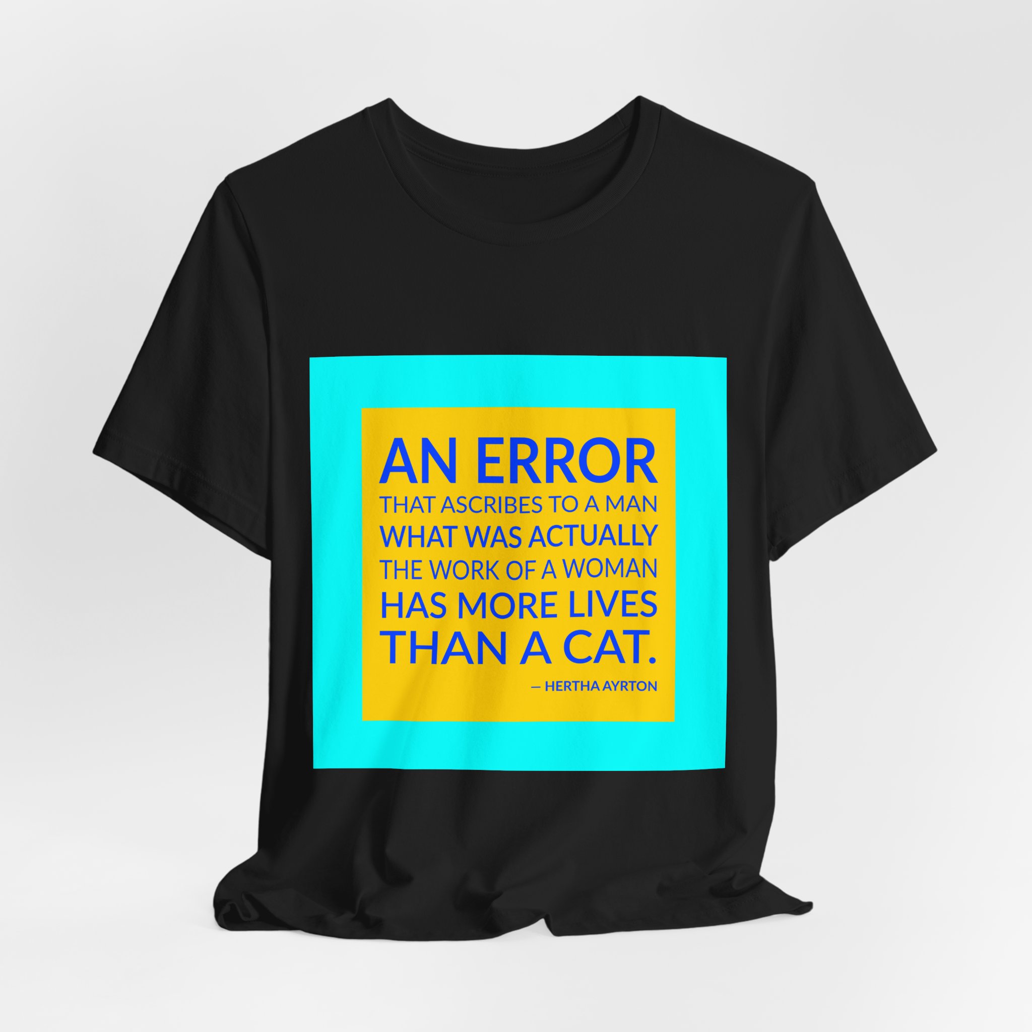 'An Error That Ascribes to' — Hertha Ayrton Quote Tee | Wear Words Black-on-White Statement Shirt — Classic Tee - Image 6