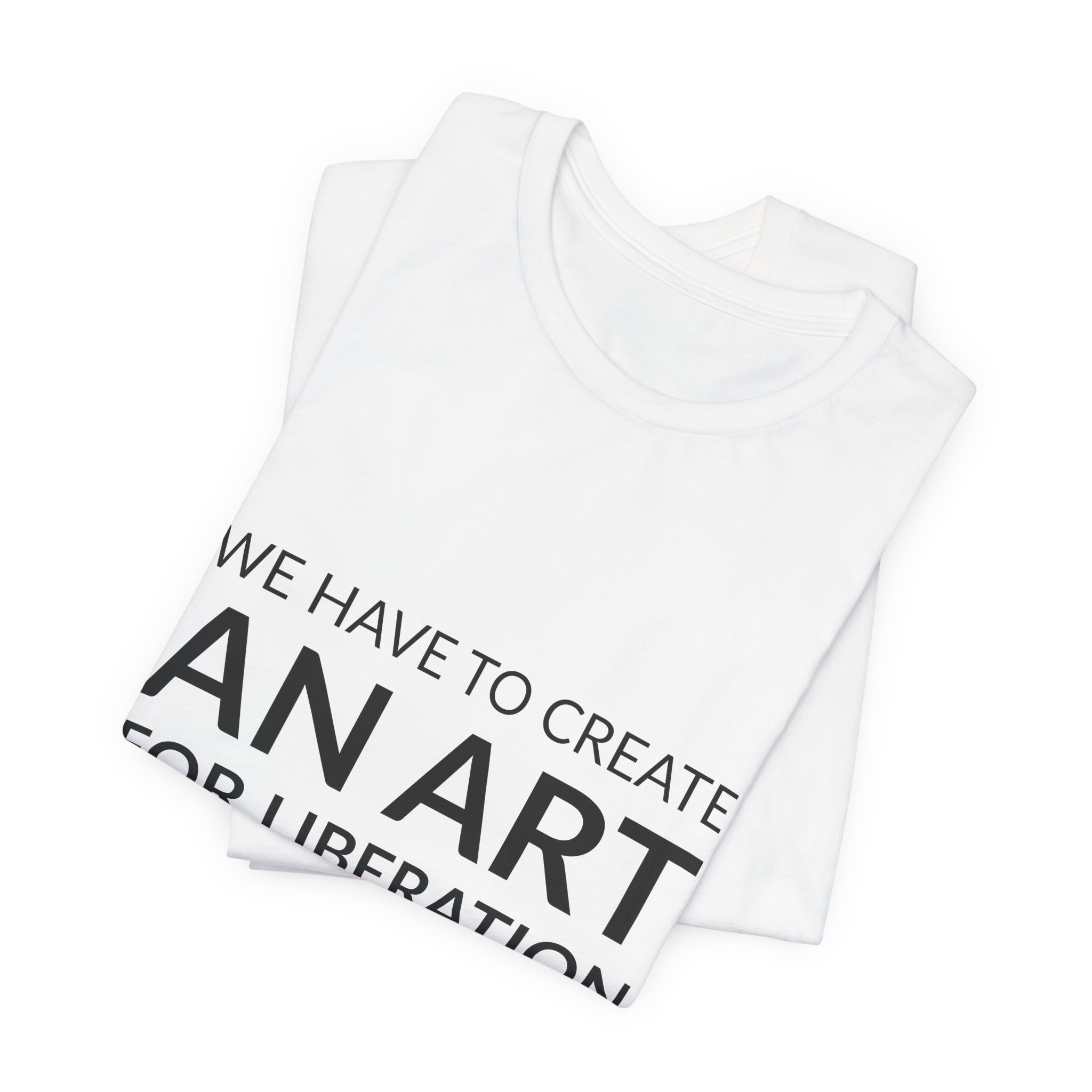'We Have to Create an' — Elizabeth Catlett Quote Tee | Wear Words Typographic Statement Tee — Classic Tee - Image 5