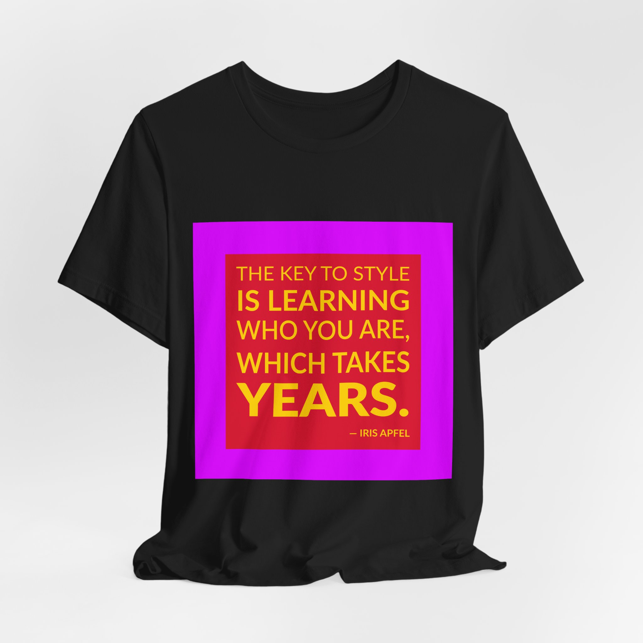 'The Key to Style is' — Iris Apfel Quote Tee | Wear Words Black-on-White Statement Shirt — Classic Tee - Image 8