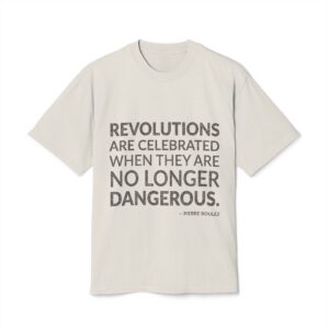'Revolutions Are Celebrated When They' — Pierre Boulez Quote Tee | Wear Words Black-on-White Literary Tee — Oversized Tee