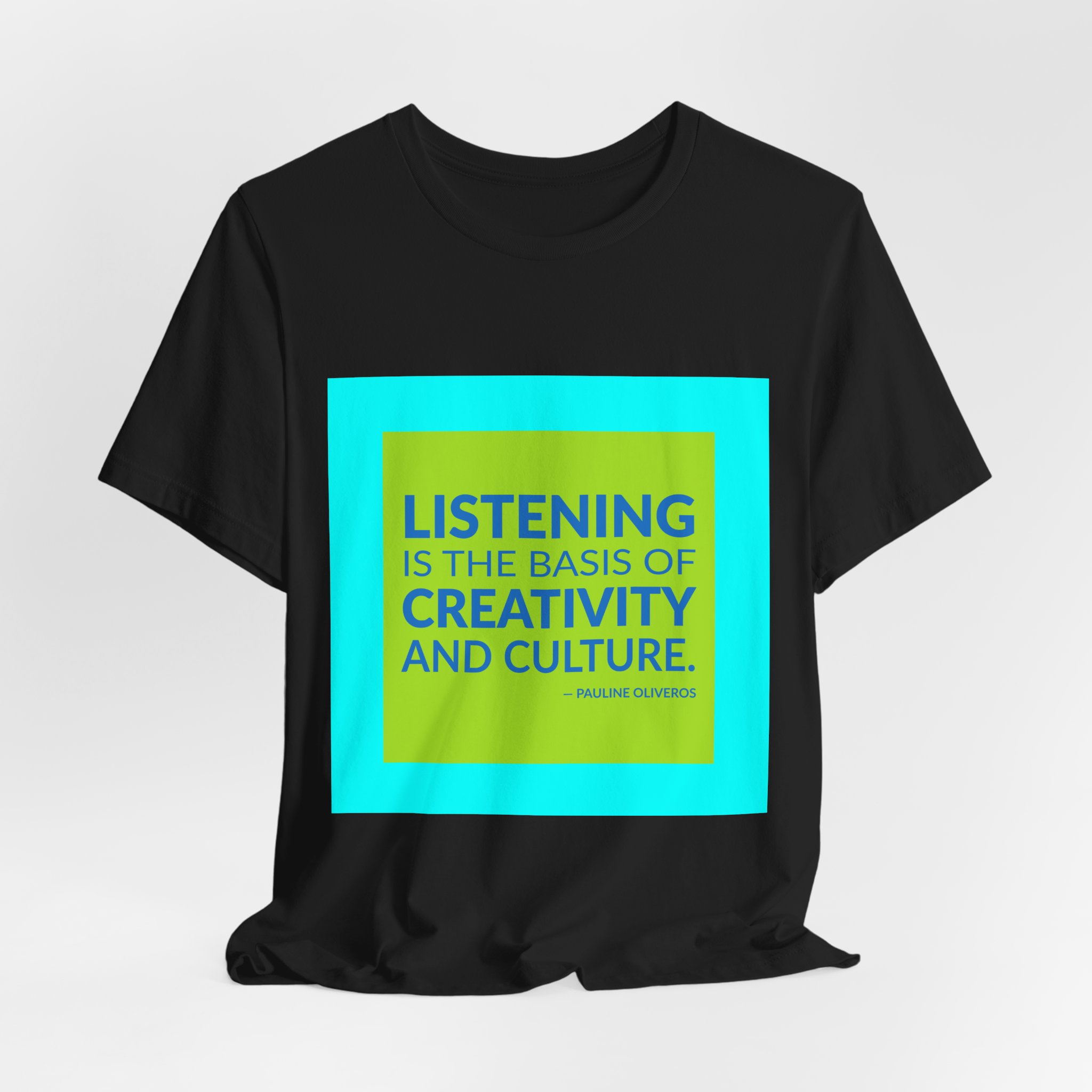 'Listening is the Basis of' — Pauline Oliveros Quote Tee | RQuéV Black-on-White Literary Tee — Classic Tee - Image 6
