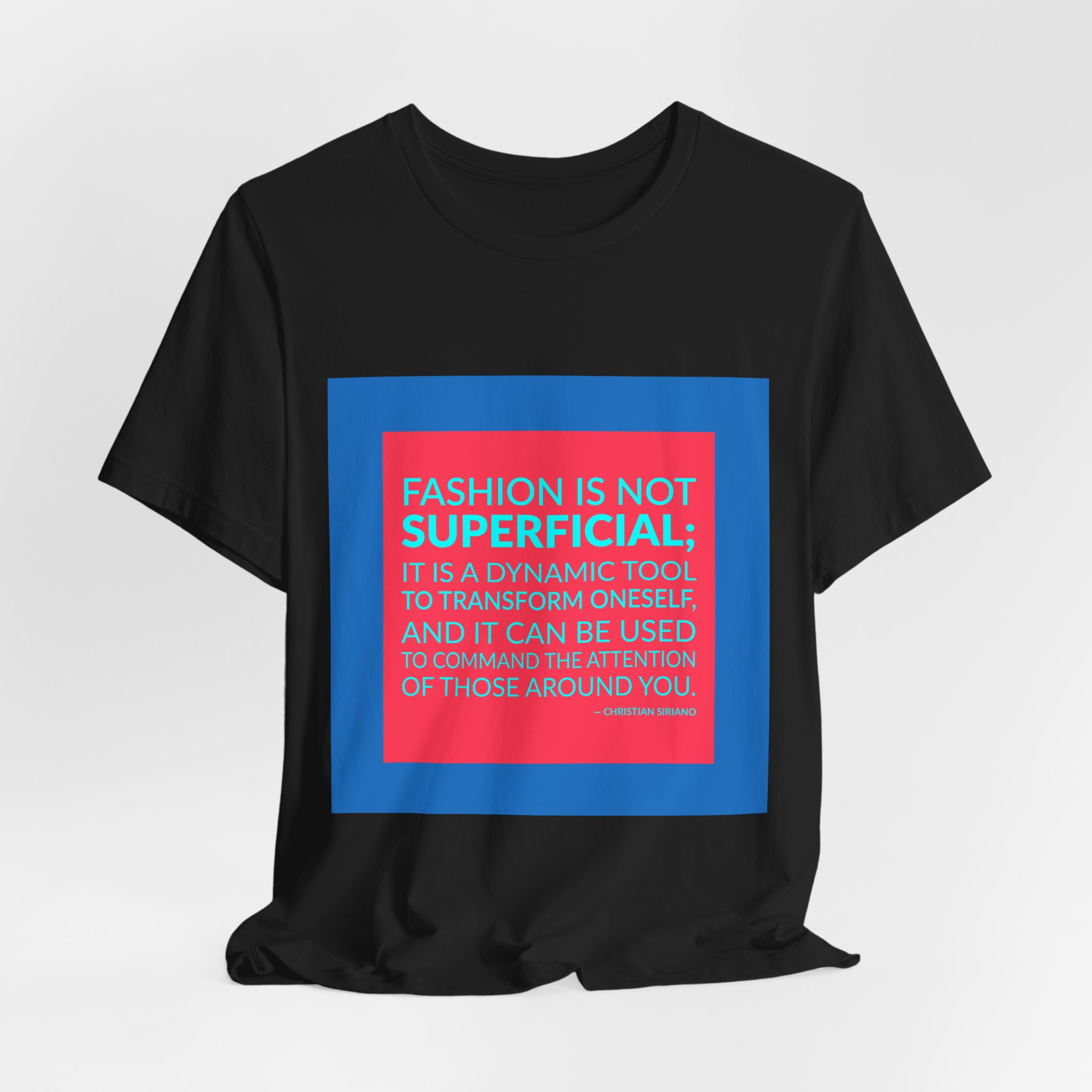 'Fashion is Not Superficial; it' — Christian Siriano Quote Tee | Wear Words Black-on-White Statement Shirt — Classic Tee - Image 2