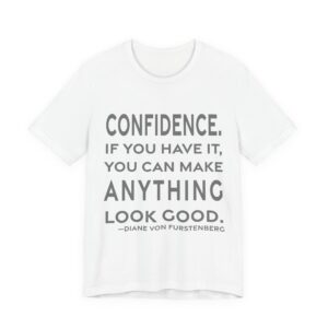 'Confidence. If You Have It,' — Diane von Fürstenberg Quote Tee | RQuéV Black-on-White Statement Shirt — Classic Tee