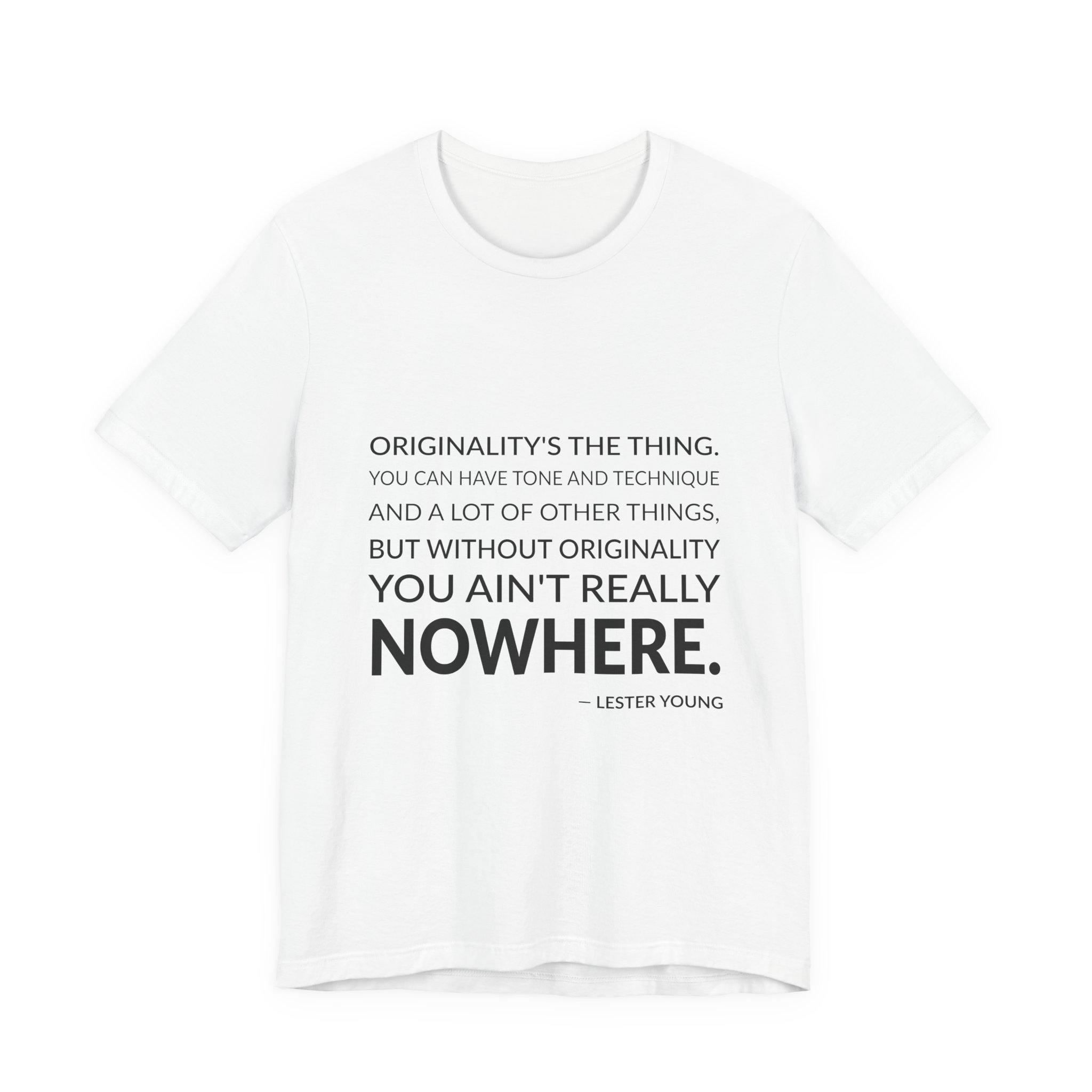 'Originality's the Thing' — Lester Young Quote Tee | RQuéV Black-on-White Statement Shirt — Classic Tee
