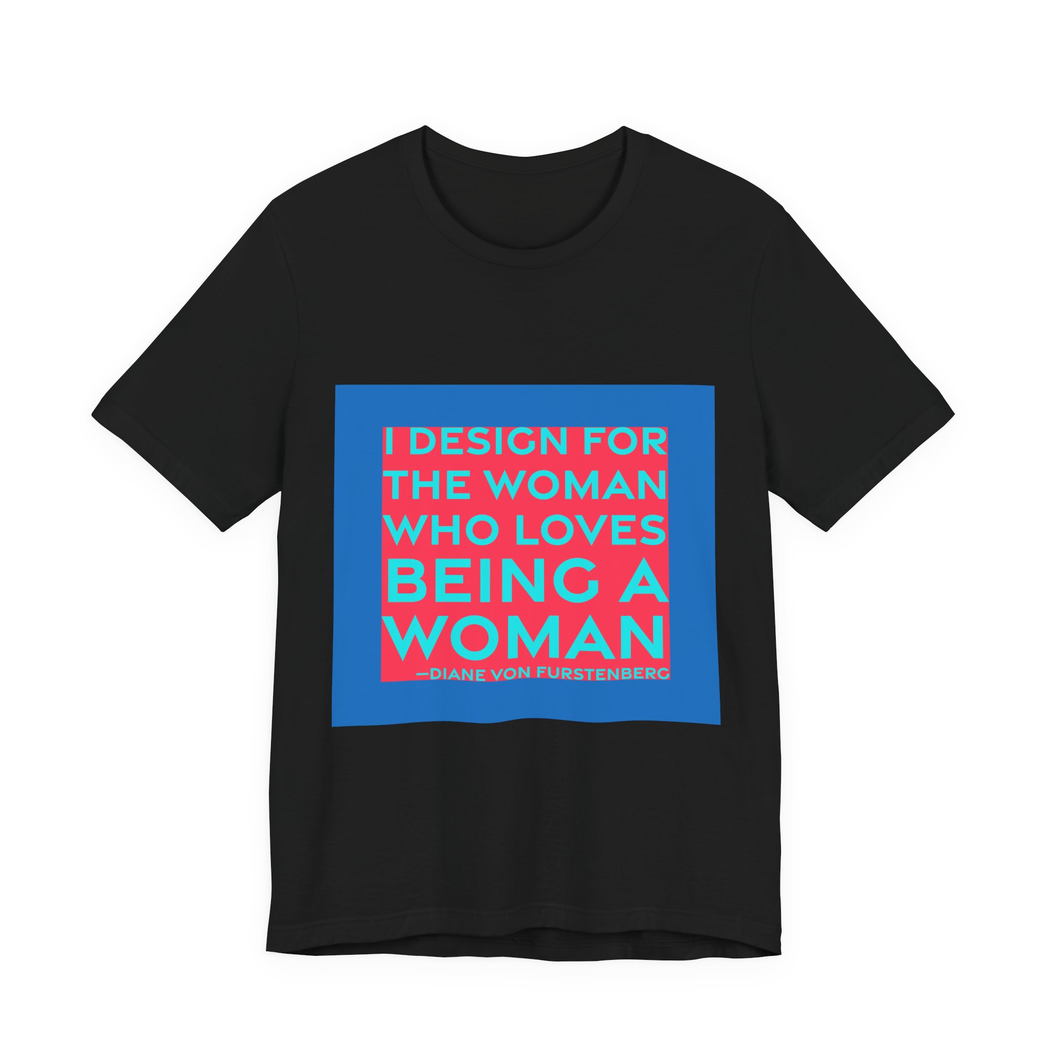 'I Design for the Woman' — Diane von Fürstenberg Quote Tee | RQuéV Black-on-White Literary Tee — Classic Tee - Image 5
