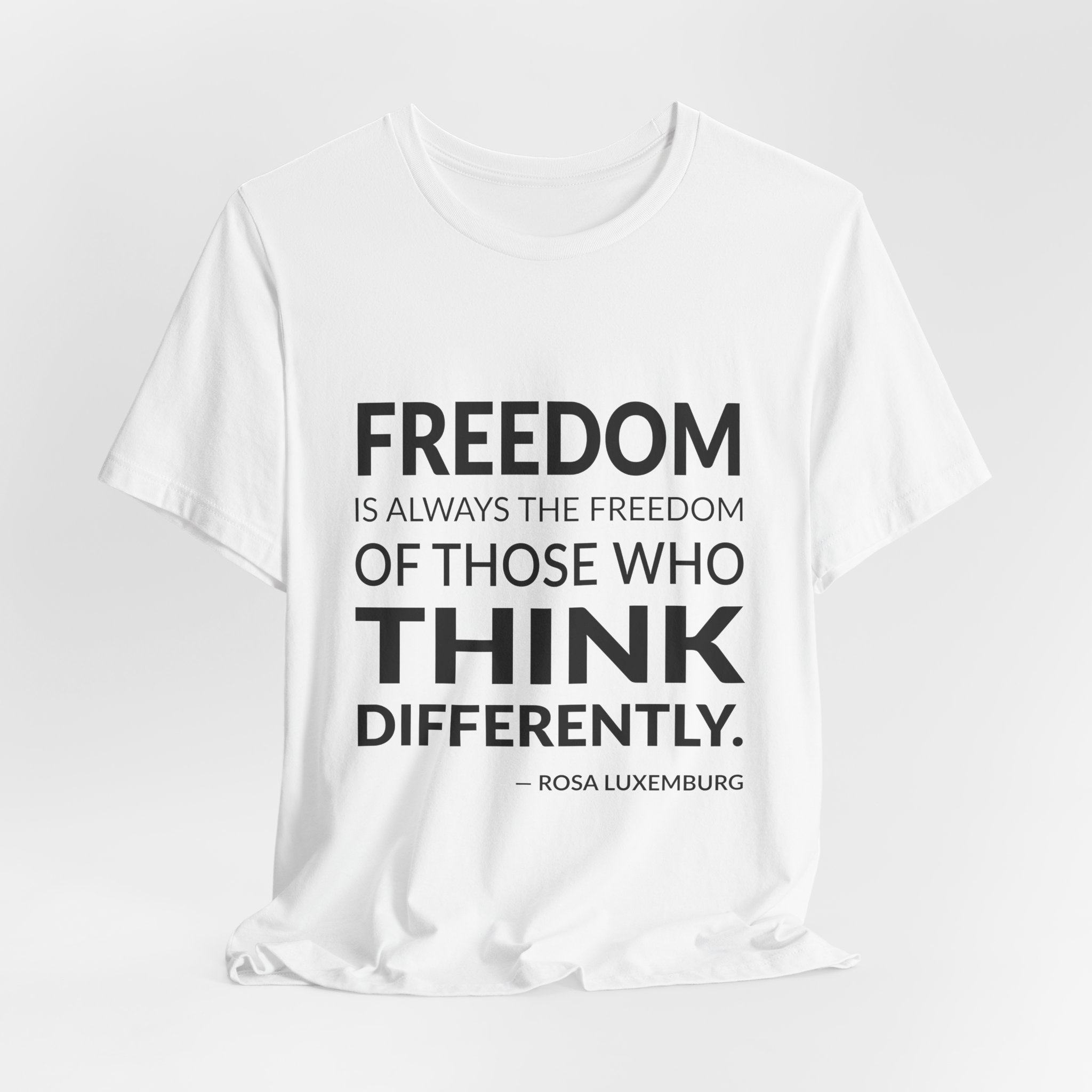 'Freedom is Always the Freedom' — Rosa Luxemburg Quote Tee | Wear Words Black-on-White Literary Tee — Classic Tee - Image 4