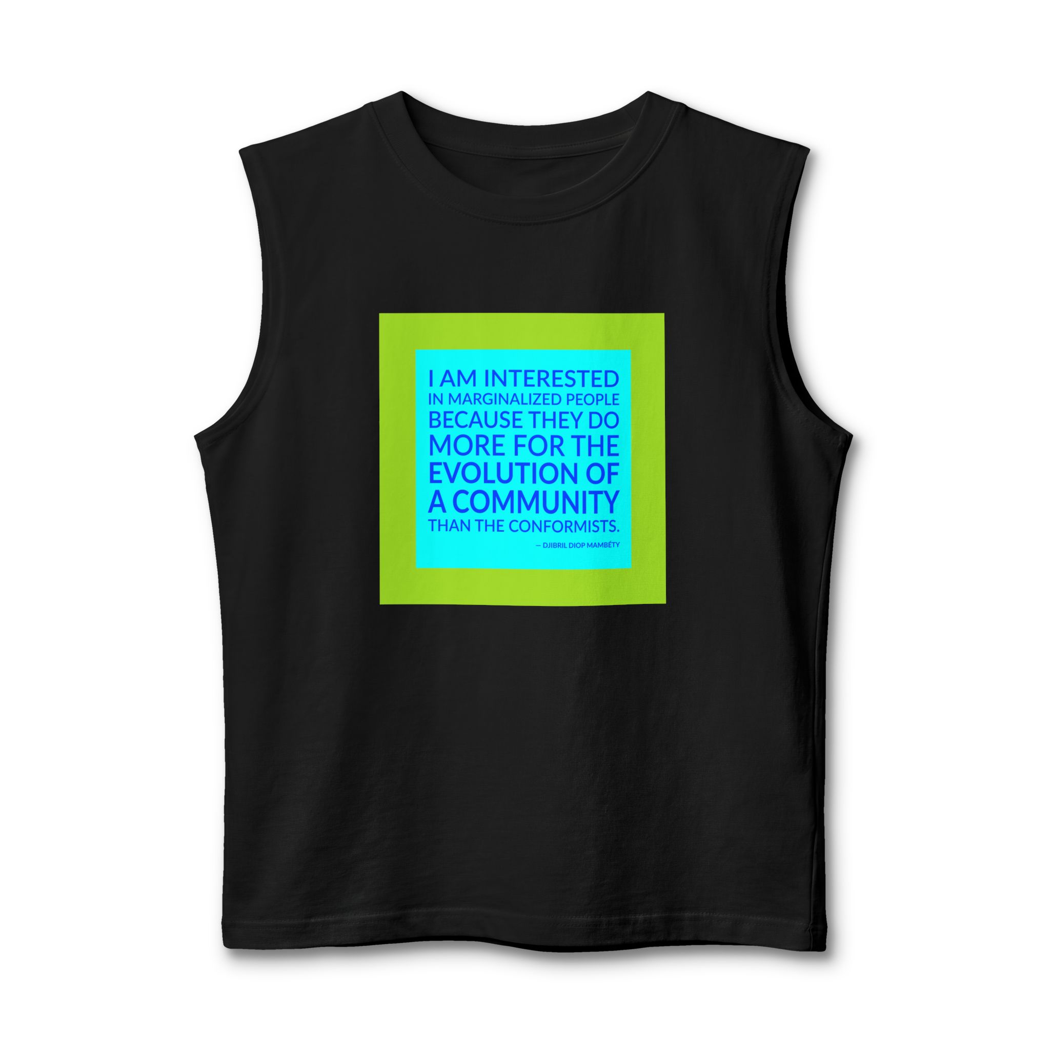 'I Am Interested in Marginalized' — Djibril Diop Mambéty Quote Tee | Wear Words Black-on-White Statement Shirt — Muscle Tank