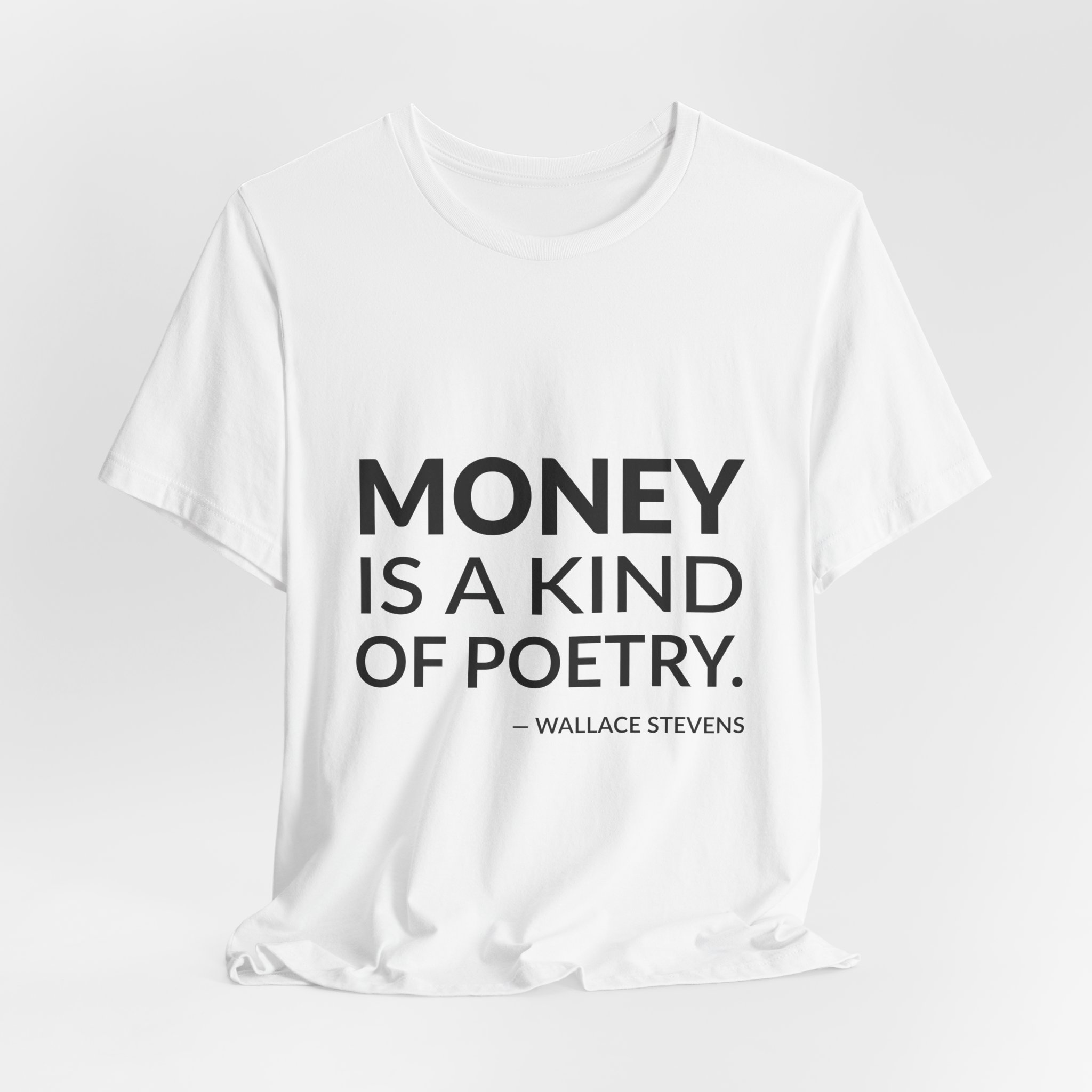 'Money is a Kind of Poetry' — Wallace Stevens Quote Tee | RQuéV Typographic Statement Tee — Classic Tee - Image 5