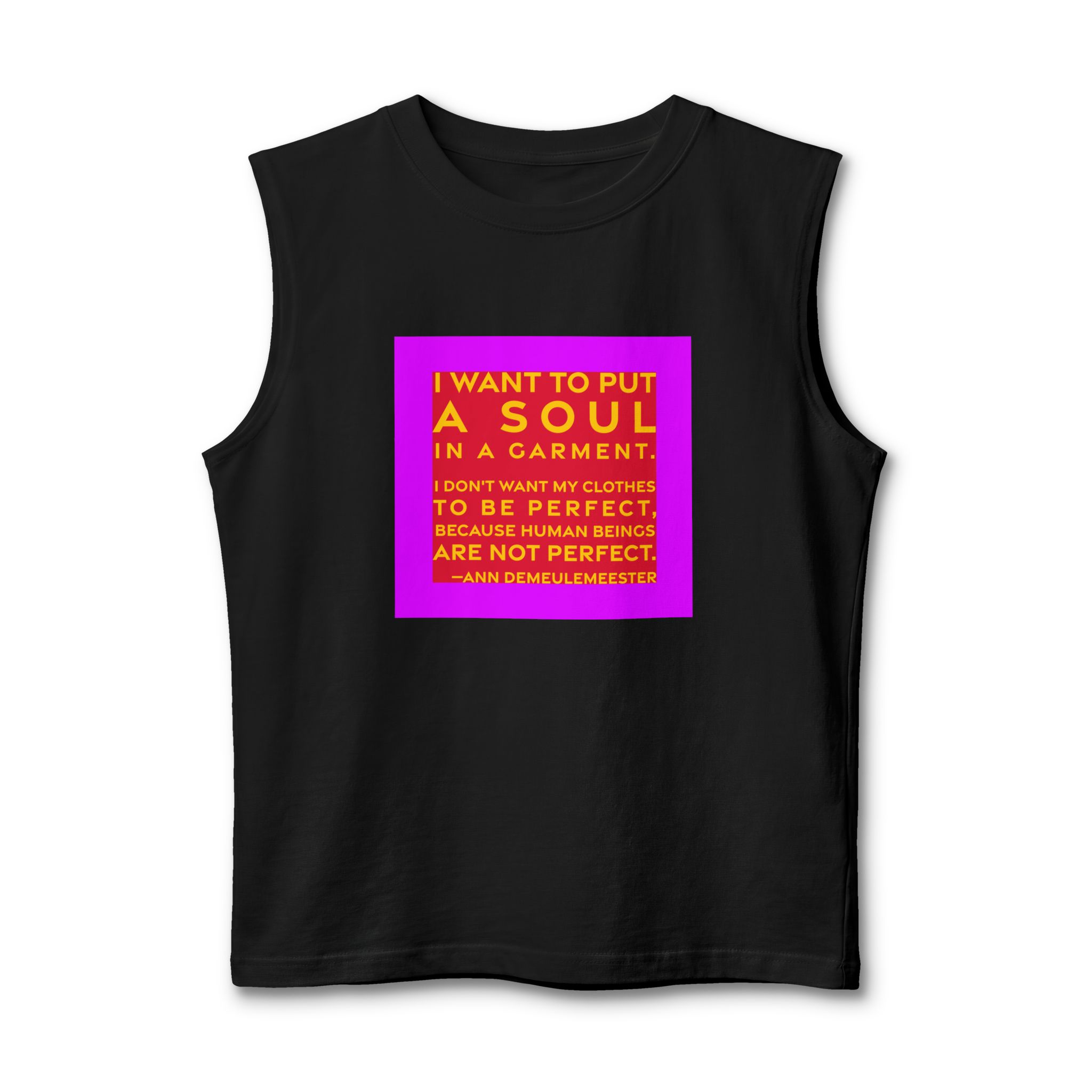 'I Want to Put a' — Ann Demeulemeester Quote Tee | RQuéV Black-on-White Literary Tee — Muscle Tank