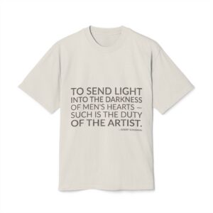 'To Send Light into the' — Robert Schumann Quote Tee | Wear Words Black-on-White Statement Shirt — Oversized Tee