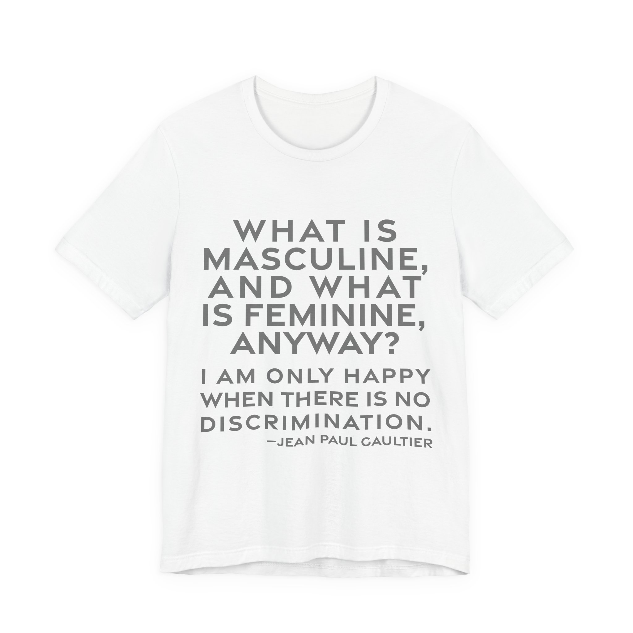 'What is Masculine, and What' — Jean Paul Gaultier Quote Tee | RQuéV Typographic Statement Tee — Classic Tee