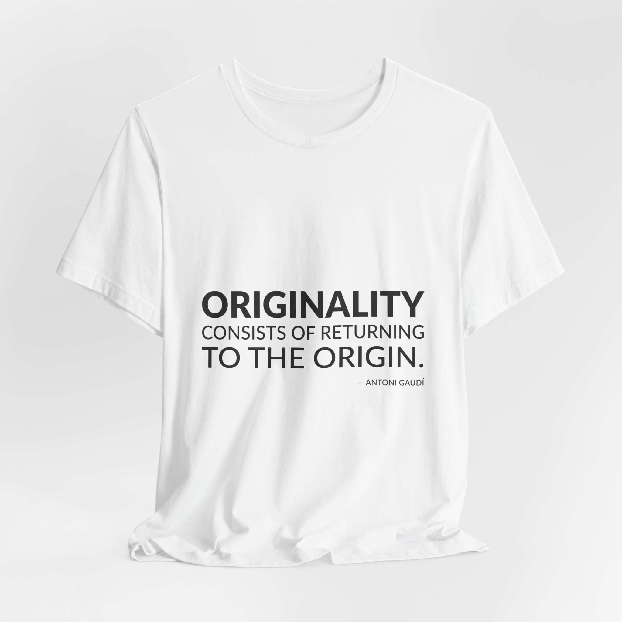 'Originality Consists of Returning to the Origin' — Antoni Gaudí Quote Tee | RQuéV Black-on-White Literary Tee — Classic Tee - Image 3