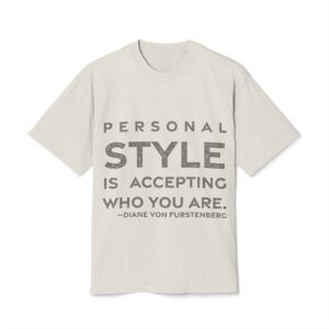 'Personal Style is Accepting Who You Are' — Diane von Fürstenberg Quote Tee | RQuéV Typographic Statement Tee — Oversized Tee