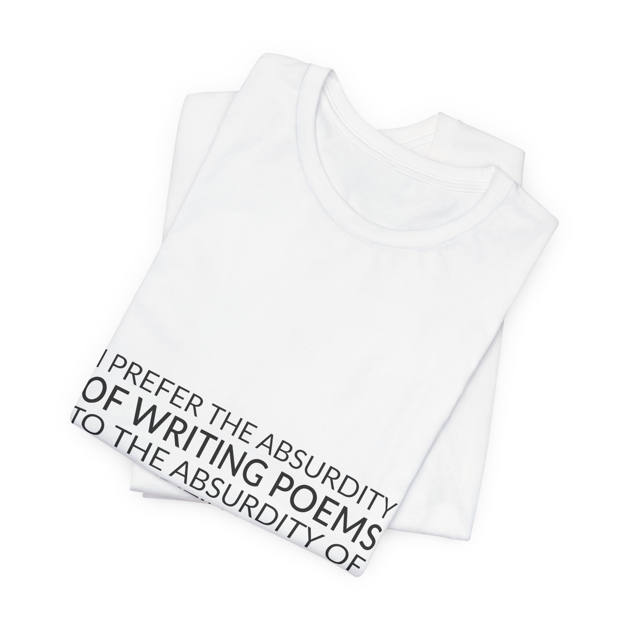 'I Prefer the Absurdity of' — Wisława Szymborska Quote Tee | RQuéV Typographic Statement Tee — Classic Tee - Image 5