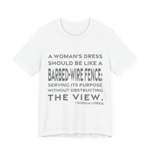 'A Woman's Dress Should Be' — Sophia Loren Quote Tee | RQuéV Black-on-White Statement Shirt — Classic Tee
