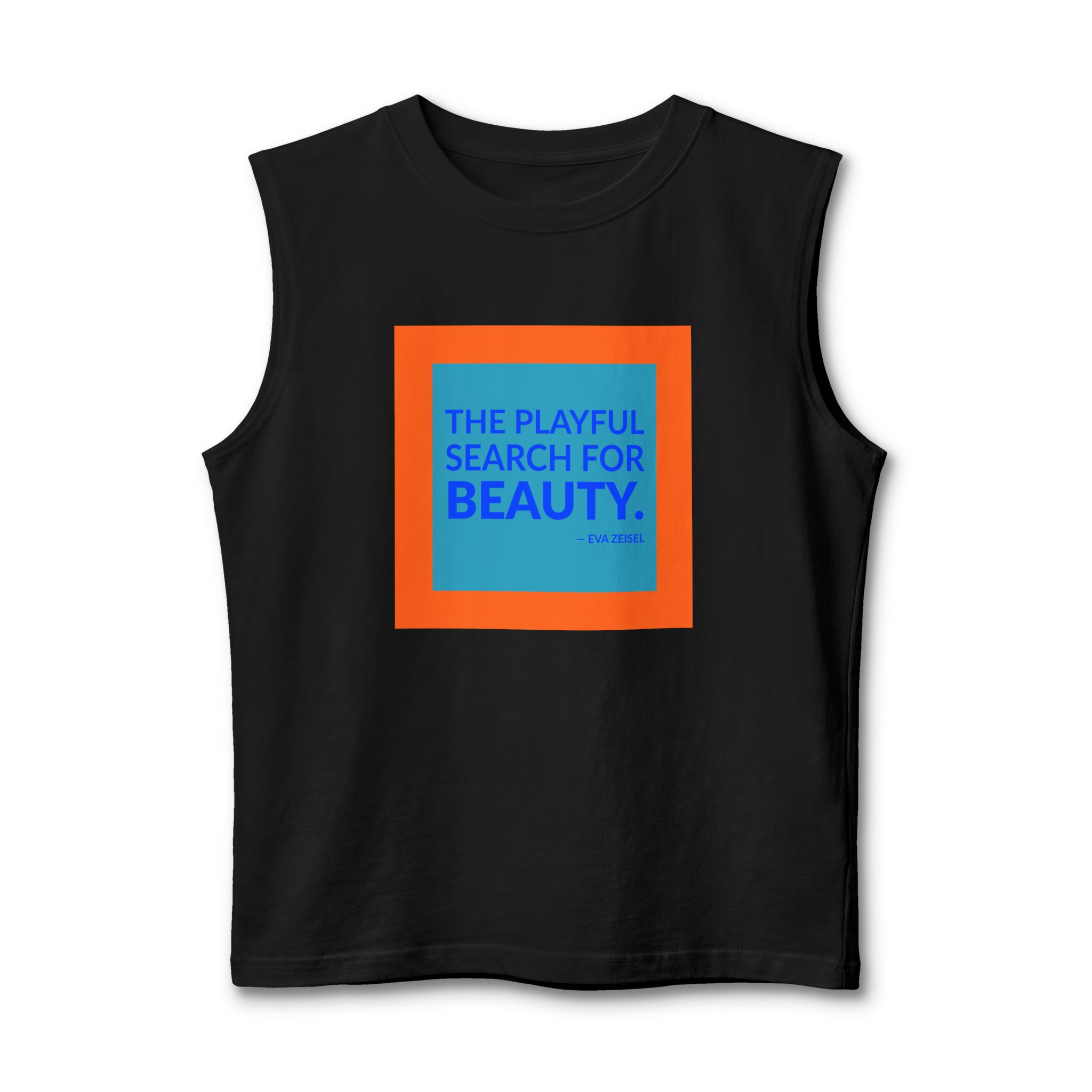 'The Playful Search for Beauty' — Eva Zeisel Quote Tee | Wear Words Black-on-White Literary Tee — Muscle Tank