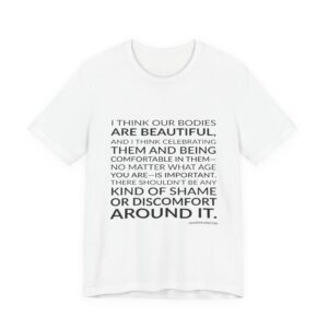'I Think Our Bodies Are' — Jennifer Aniston Quote Tee | Wear Words Black-on-White Statement Shirt — Classic Tee