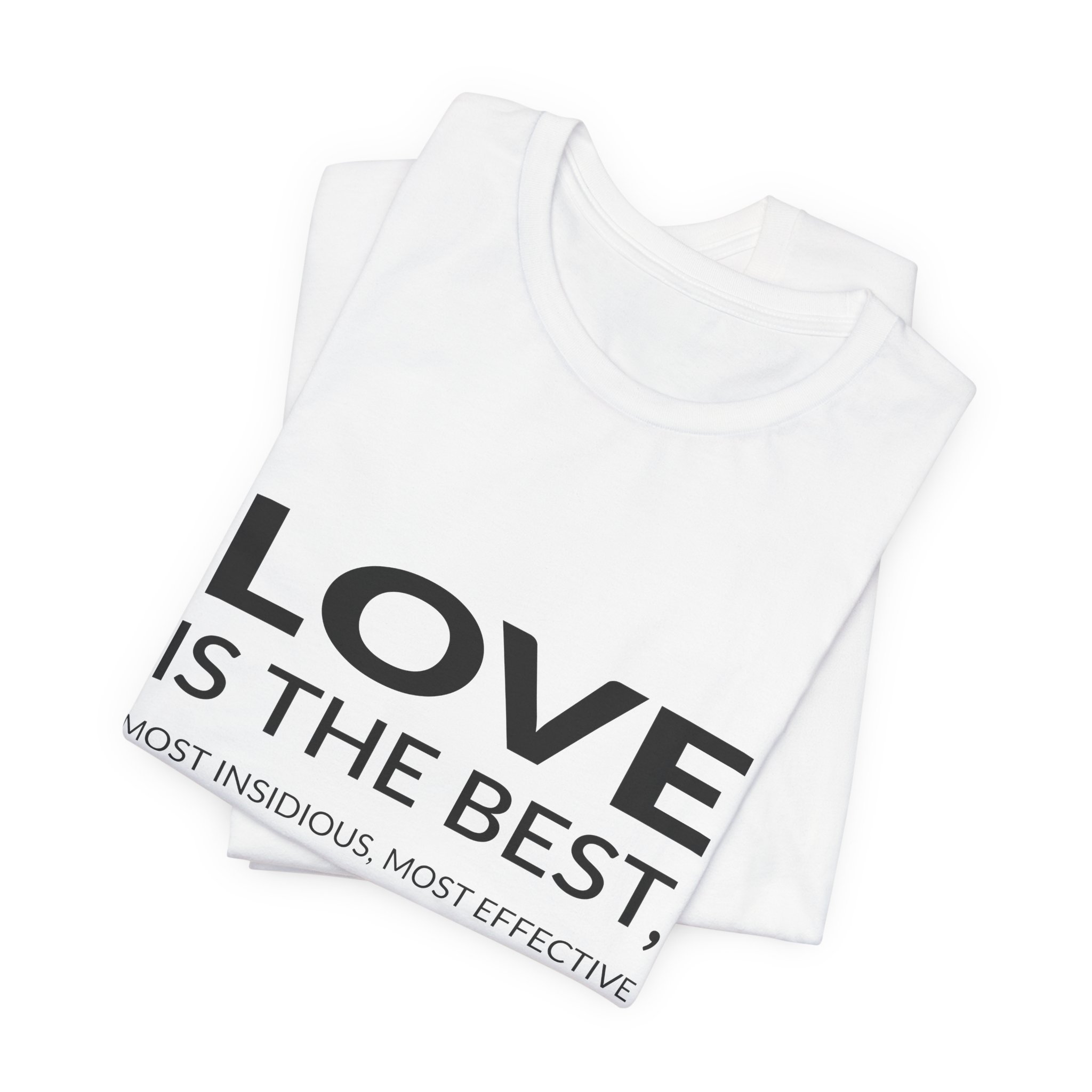 'Love is the Best, Most' — Rainer Werner Fassbinder Quote Tee | Wear Words Typographic Statement Tee — Classic Tee - Image 8