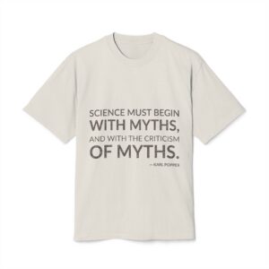 'Science must begin with myths, and with the criticism of myths.'