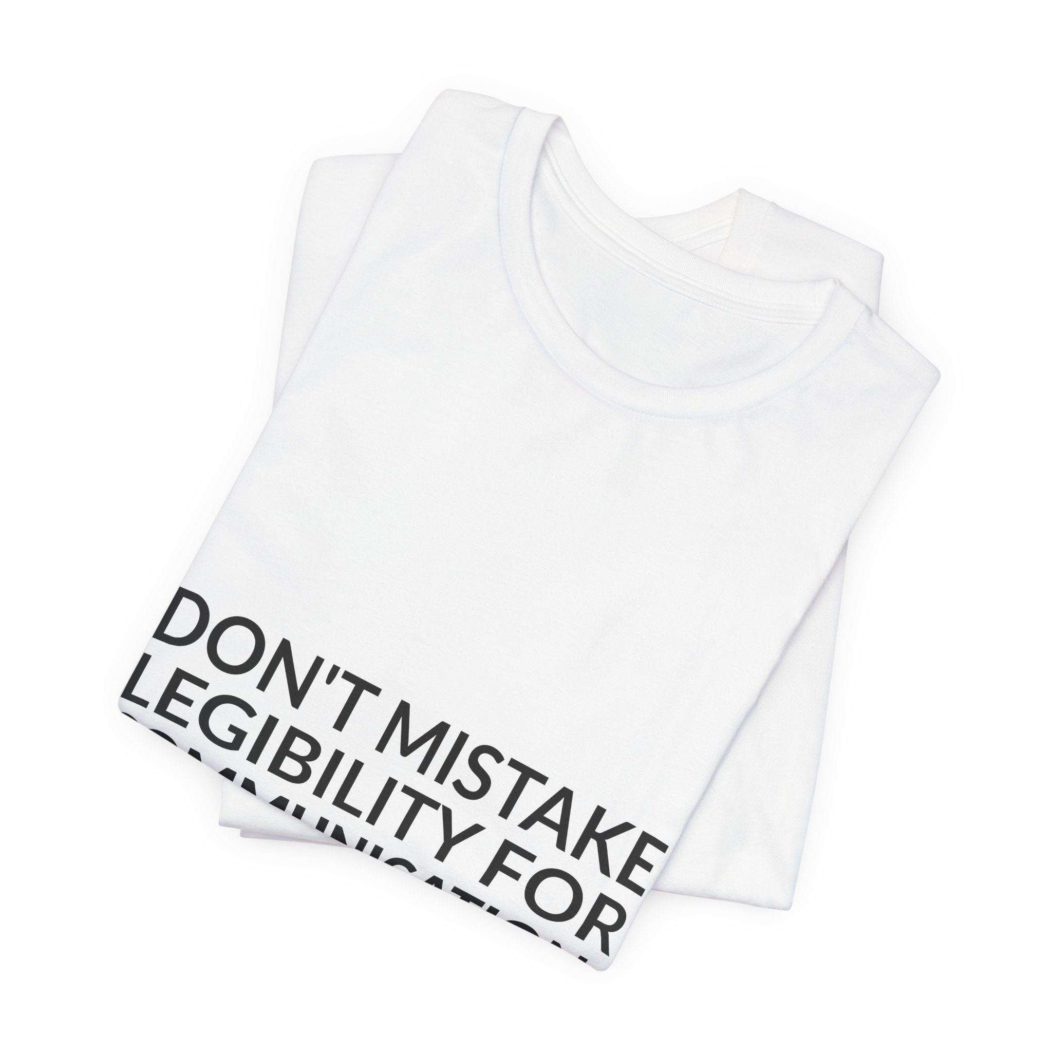 'Don't Mistake Legibility for Communication' — David Carson Quote Tee | RQuéV Black-on-White Literary Tee — Classic Tee - Image 5