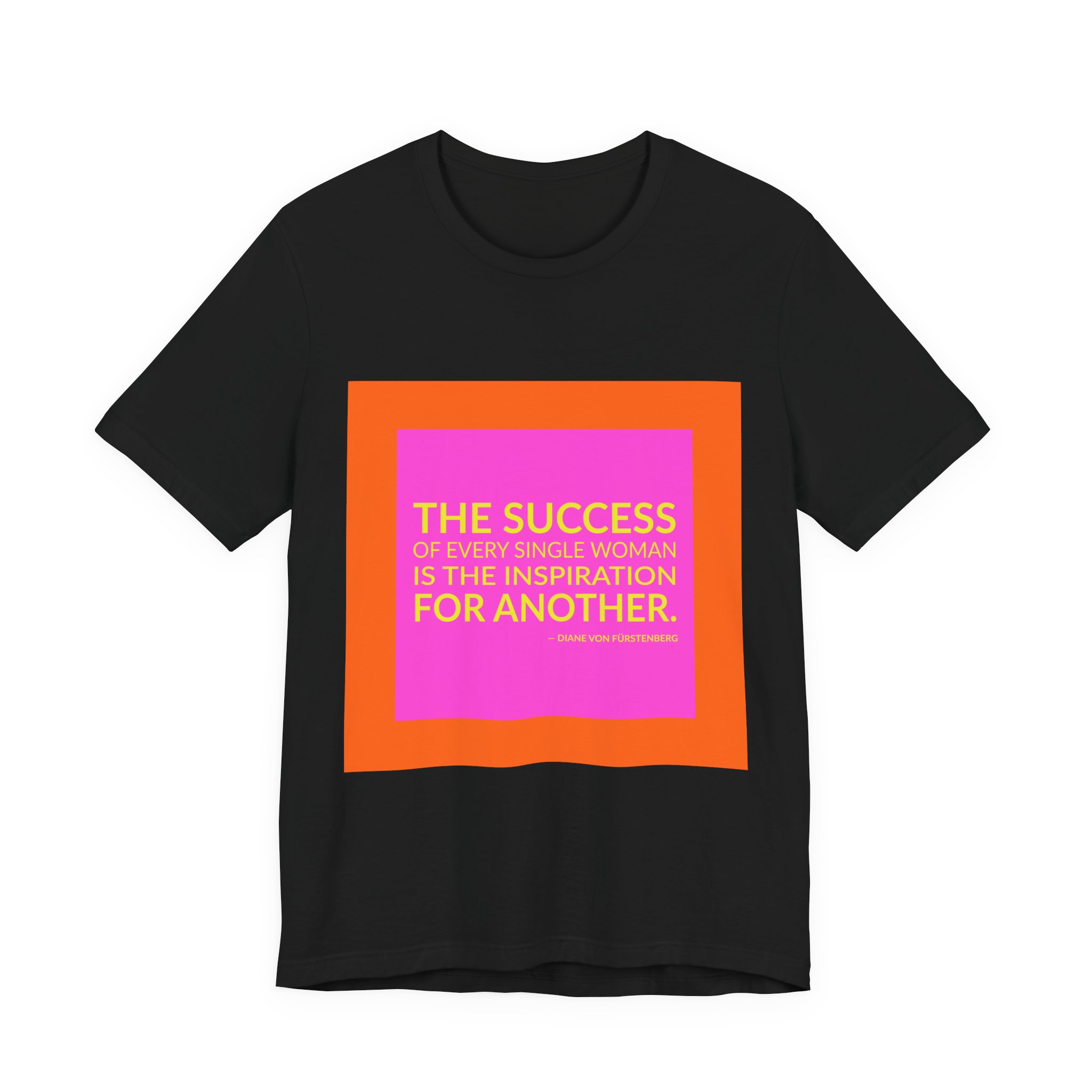 'The Success of Every Single' — Diane von Fürstenberg Quote Tee | Wear Words Typographic Statement Tee — Classic Tee - Image 2