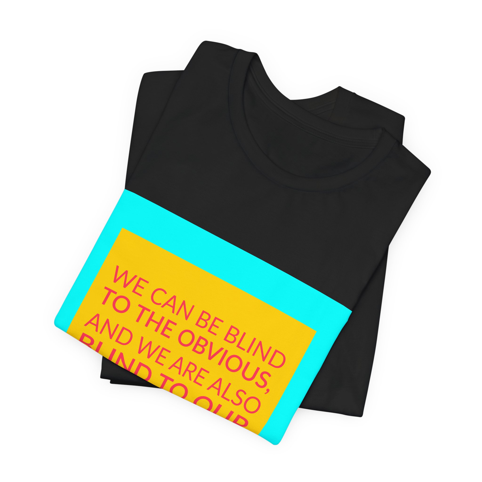 'We Can Be Blind to' — Daniel Kahneman Quote Tee | Wear Words Black-on-White Statement Shirt — Classic Tee - Image 3