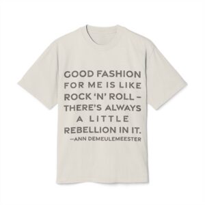 'Good Fashion for Me is' — Ann Demeulemeester Quote Tee | RQuéV Typographic Statement Tee — Oversized Tee