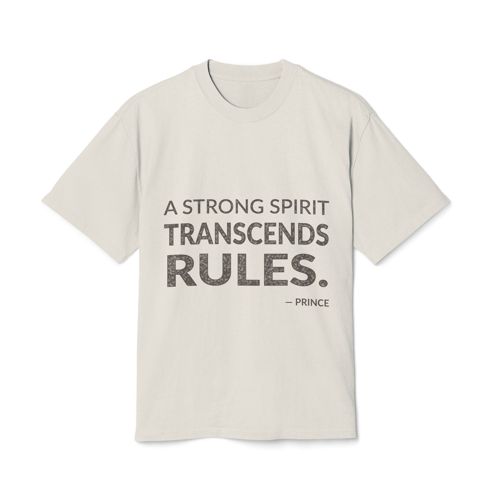 'A Strong Spirit Transcends Rules' — Prince Quote Tee | Wear Words Black-on-White Statement Shirt — Oversized Tee
