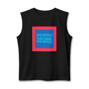 'They Make the Design' — Charles Eames Quote Tee | Wear Words Black-on-White Literary Tee — Muscle Tank