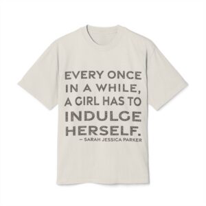 'Every Once in a While,' — Sarah Jessica Parker Quote Tee | RQuéV Black-on-White Literary Tee — Oversized Tee