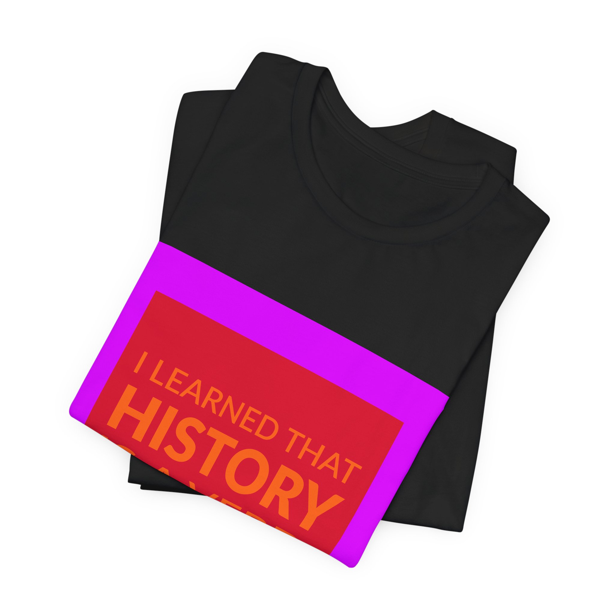 'I Learned That History is a Verb' — Hung Liu Quote Tee | Wear Words Black-on-White Statement Shirt — Classic Tee - Image 7