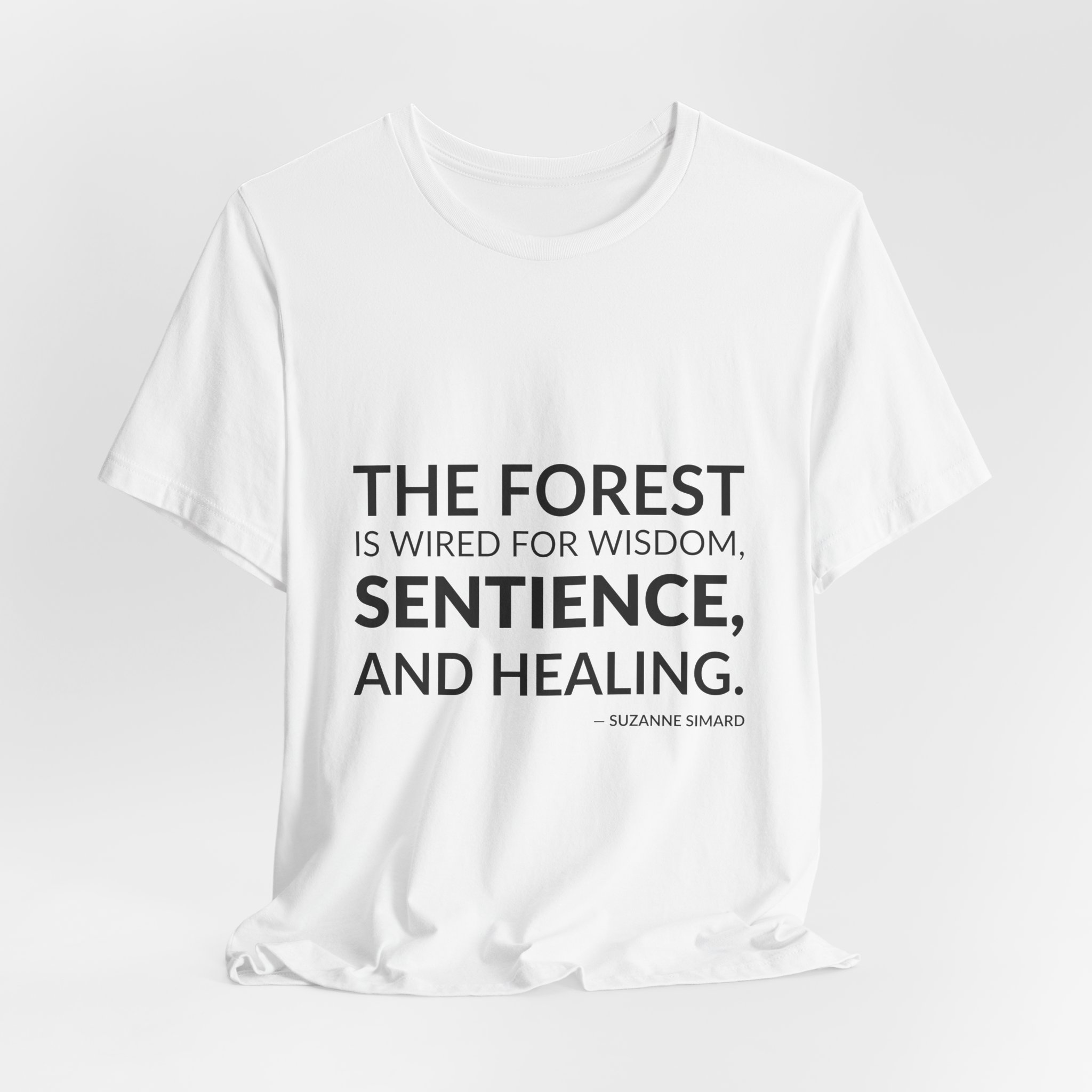 'The Forest is Wired for' — Suzanne Simard Quote Tee | Wear Words Black-on-White Statement Shirt — Classic Tee - Image 5