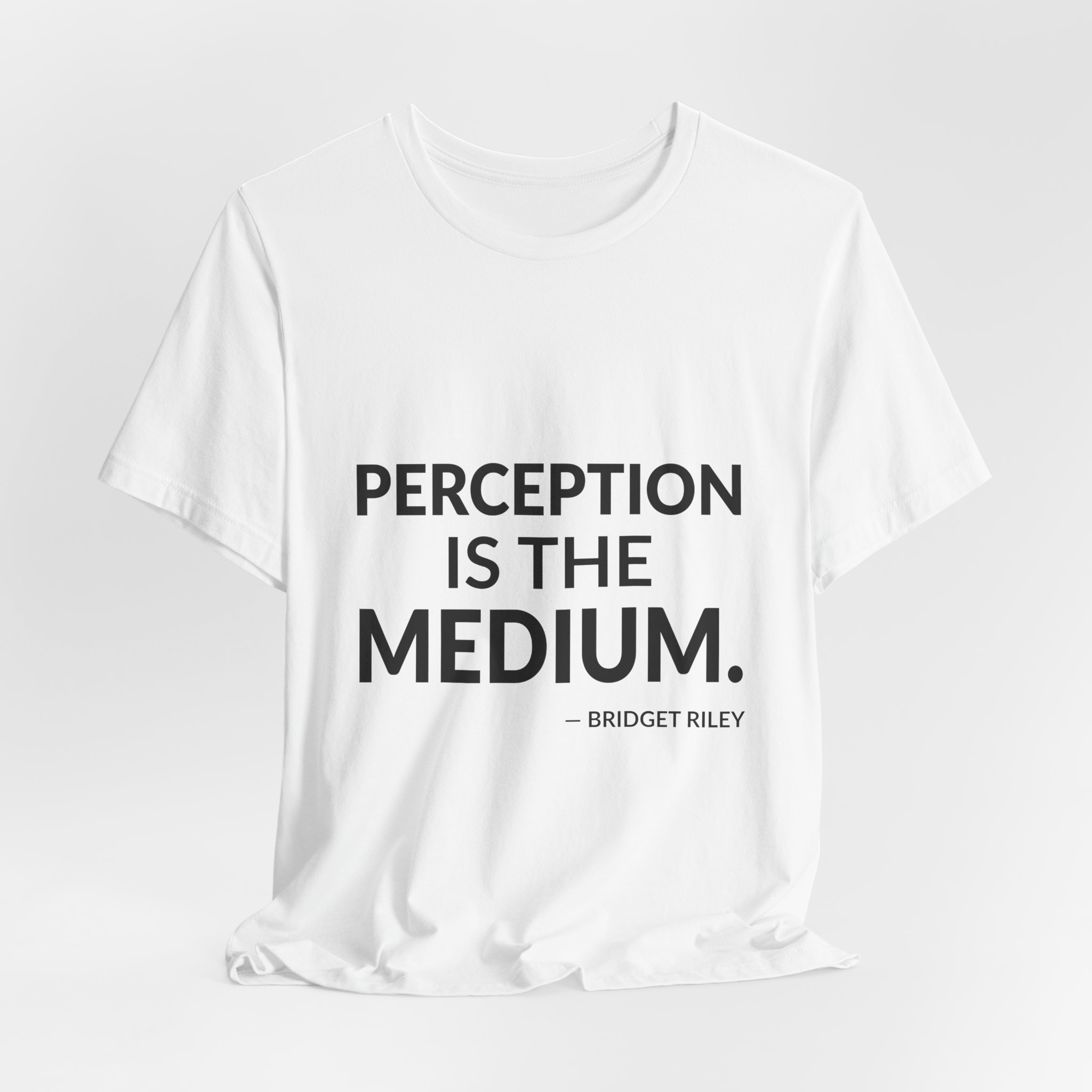 'Perception is the Medium' — Bridget Riley Quote Tee | Wear Words Black-on-White Literary Tee — Classic Tee - Image 6