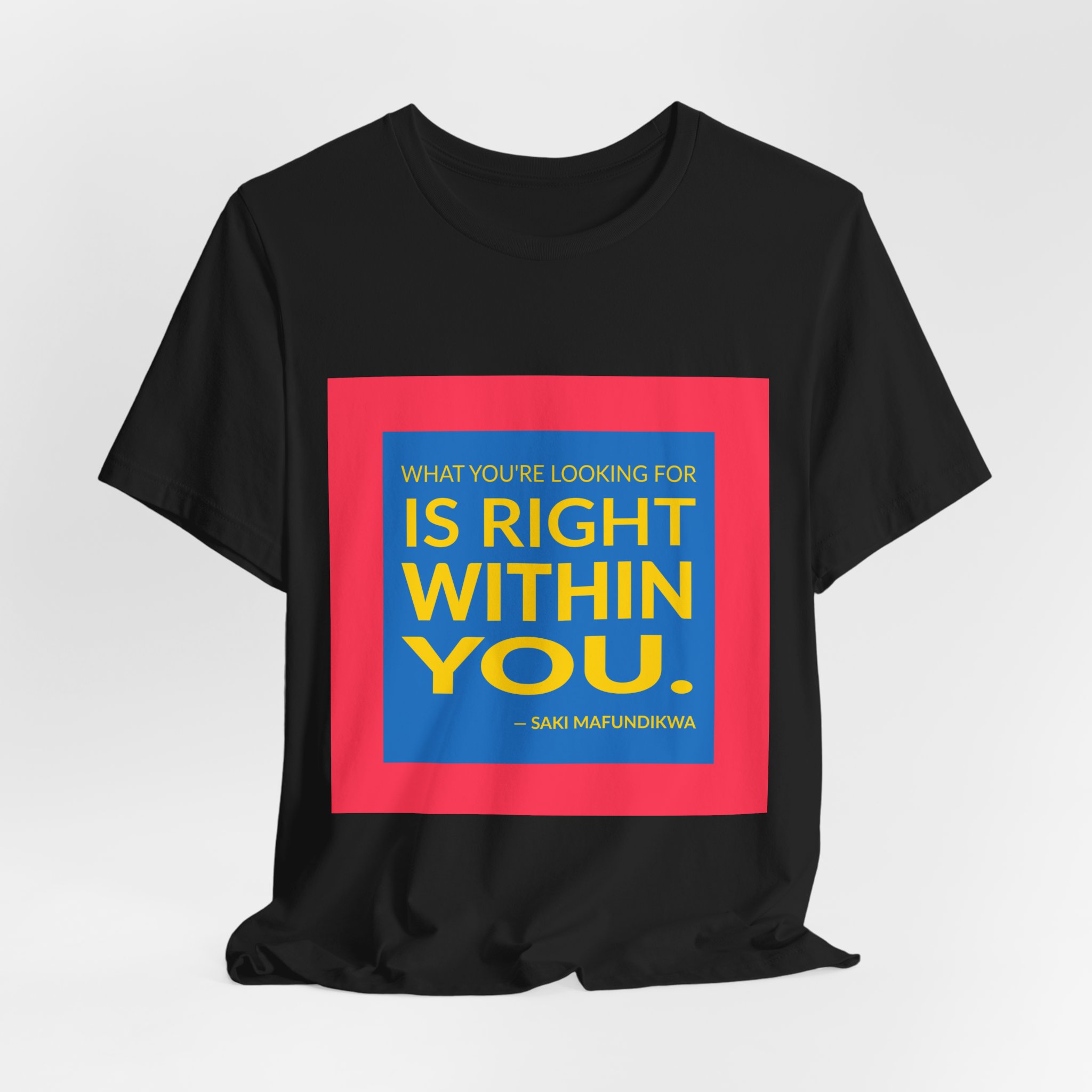 'What You're Looking for is' — Saki Mafundikwa Quote Tee | RQuéV Black-on-White Statement Shirt — Classic Tee - Image 6